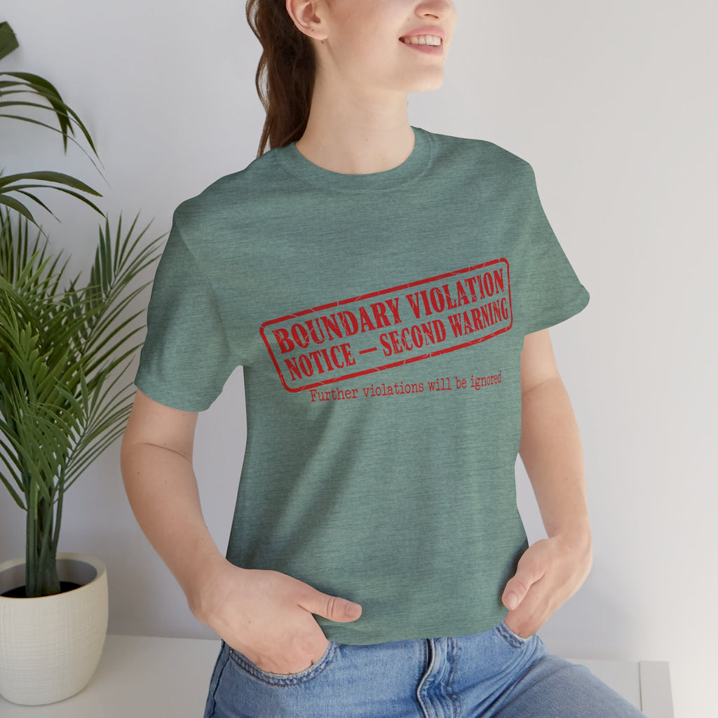 Boundary Violation Notice Unisex T-Shirt