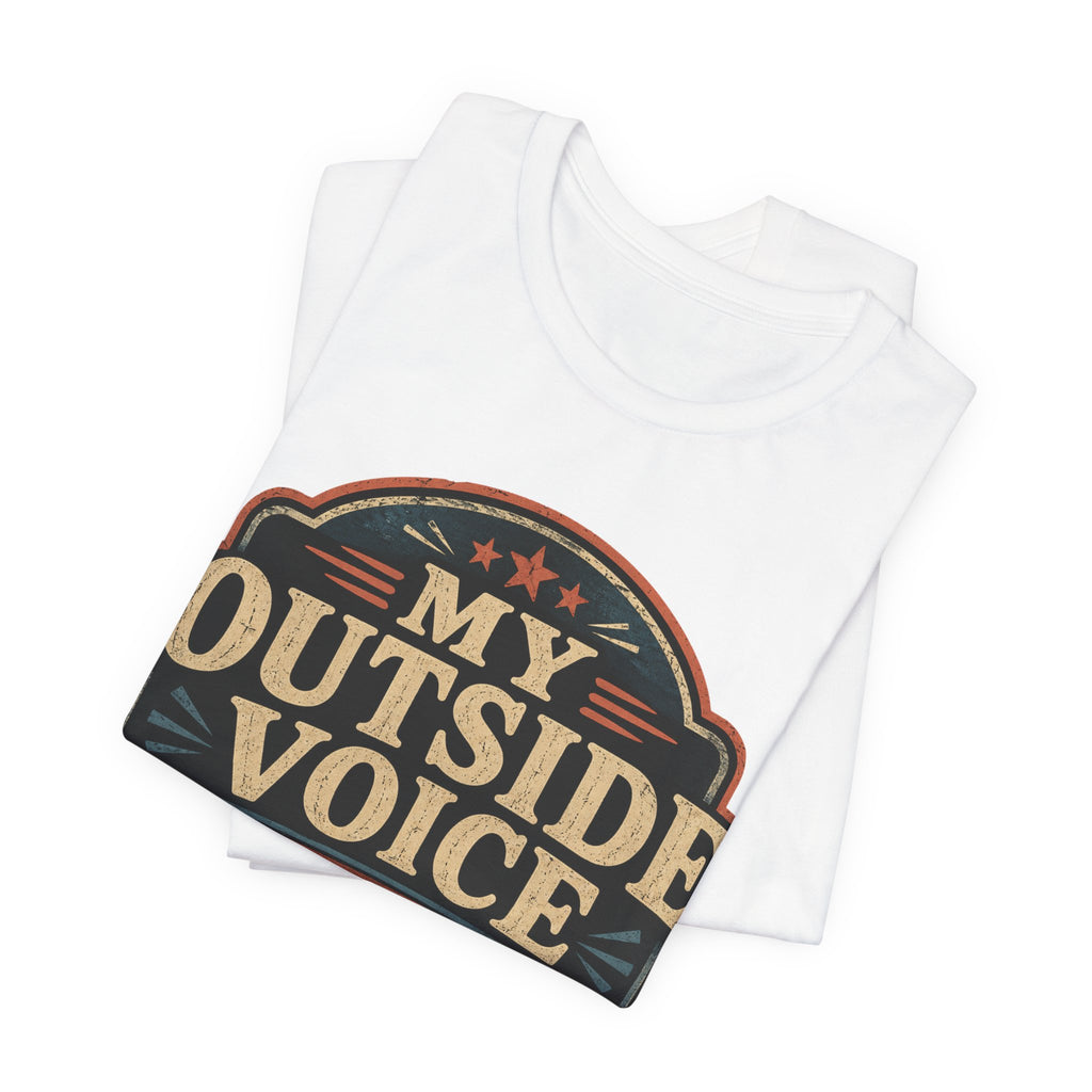 My Outside Voice Retired Unisex T-Shirt