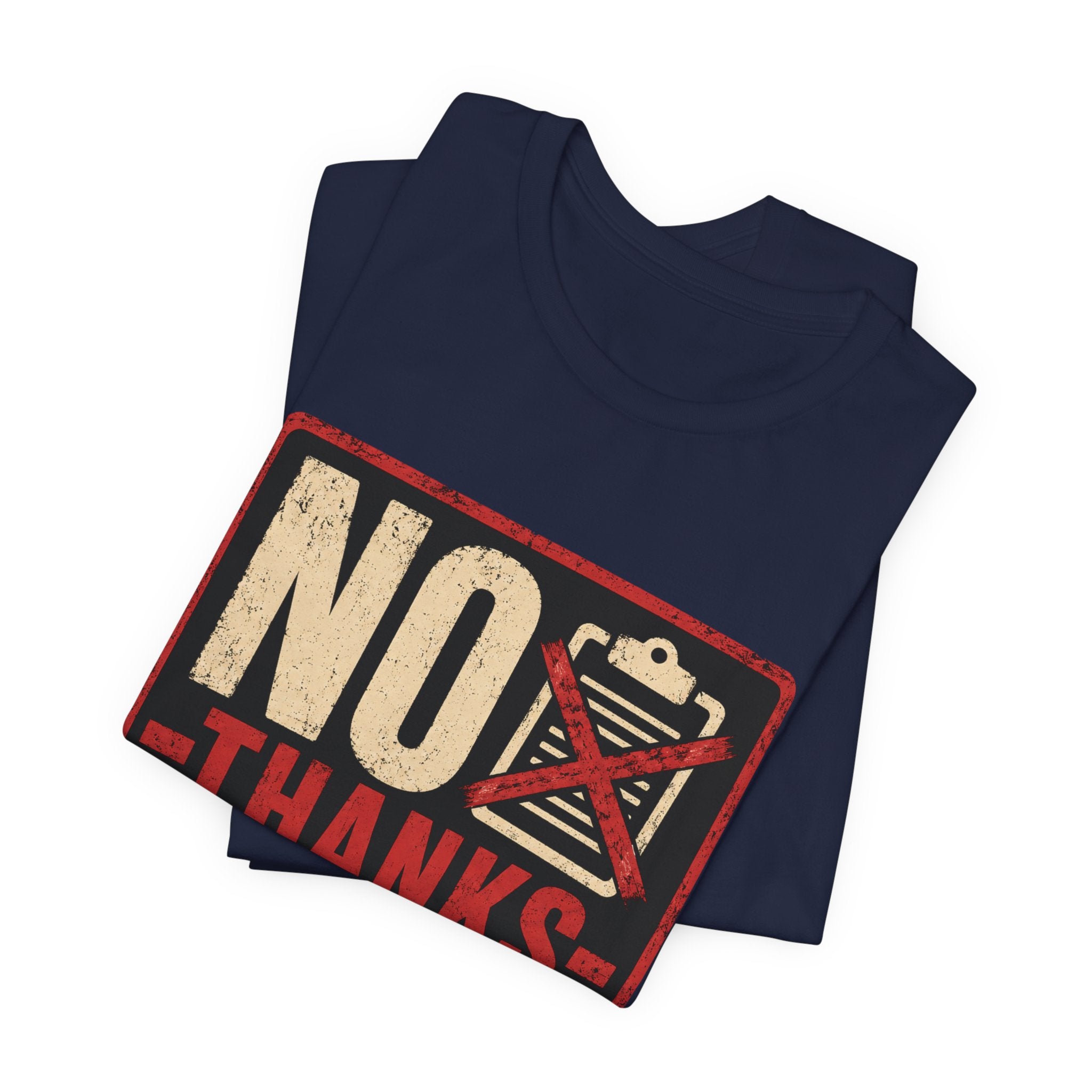 No Thanks In Advance Unisex T-Shirt