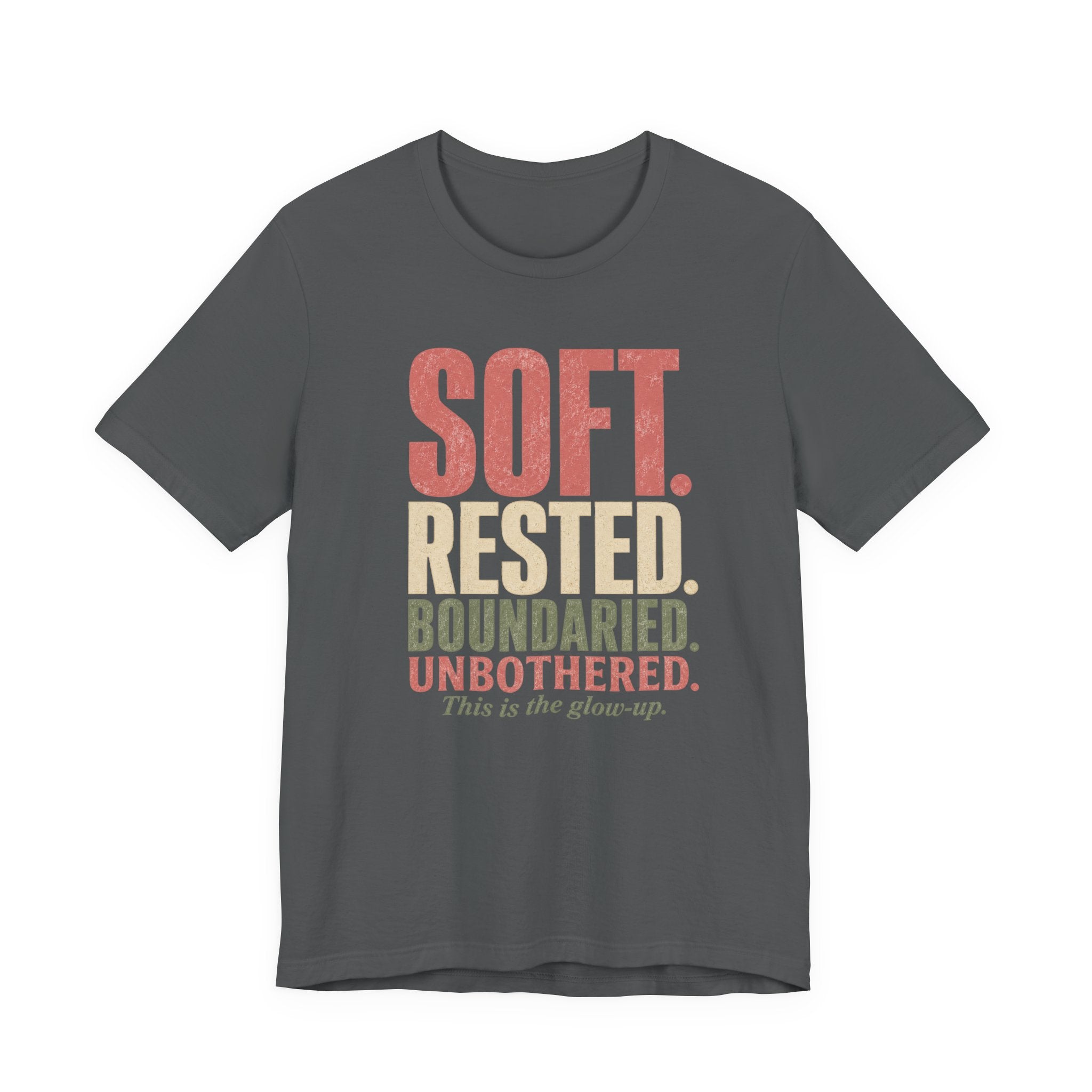 Soft. Rested. Boundaried. Unbothered.