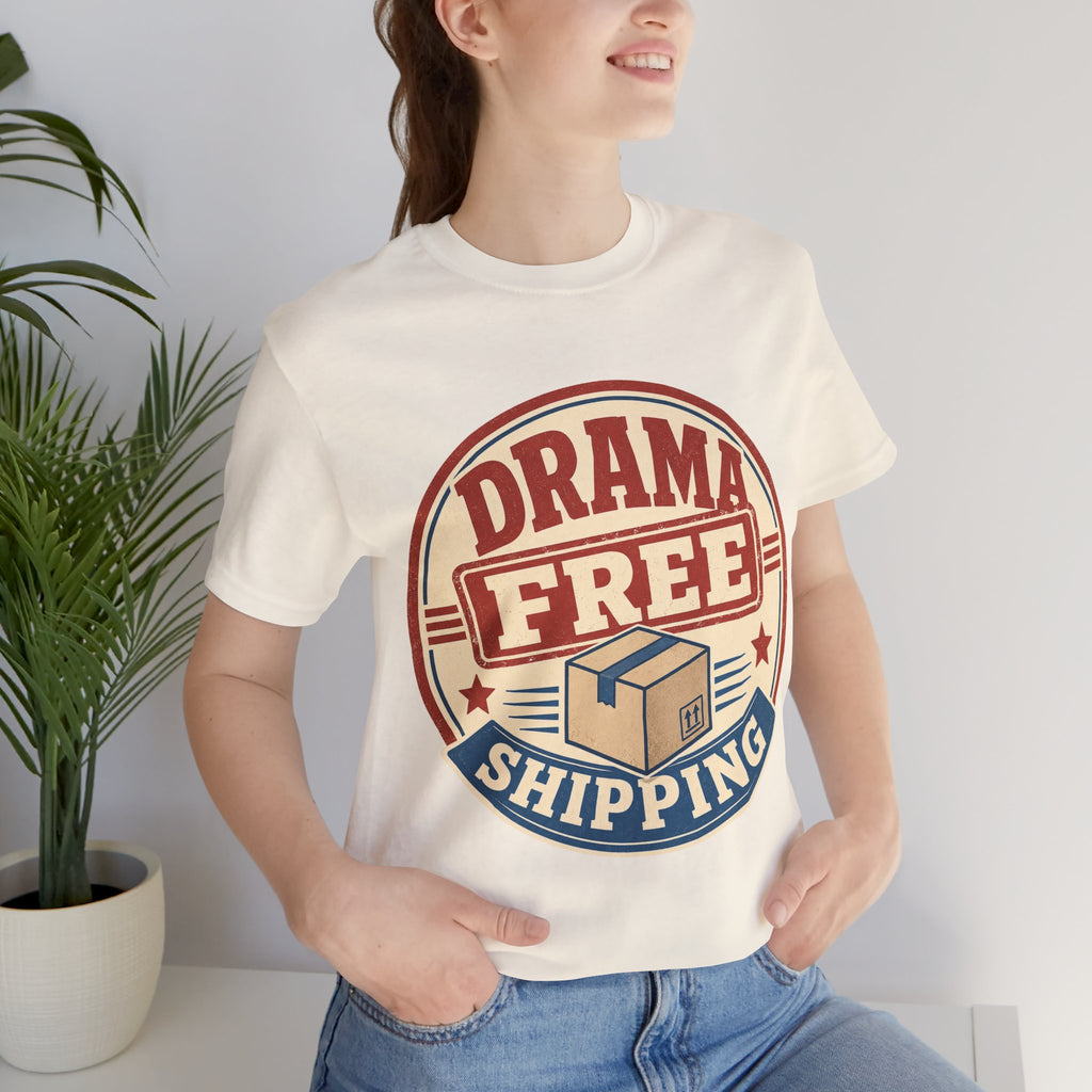 Drama Free Shipping Unisex T-Shirt