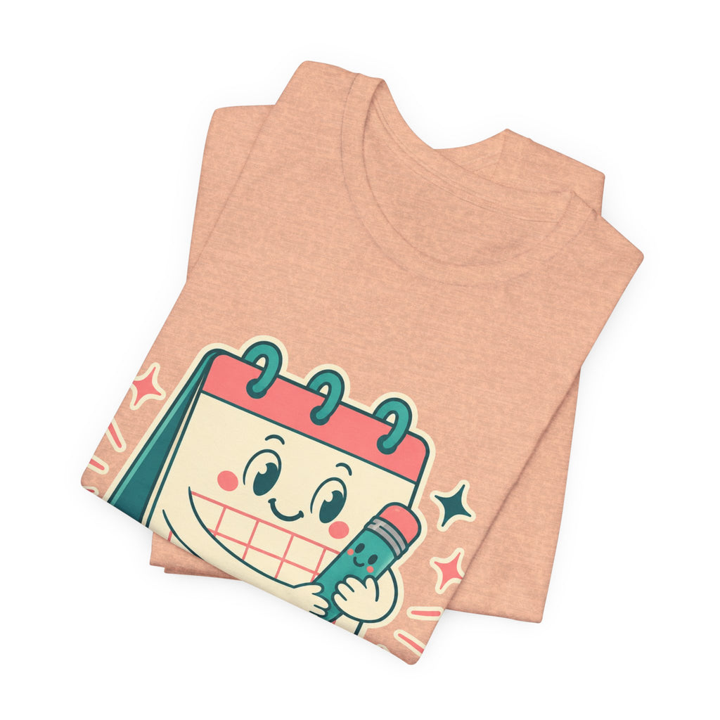 Emotional Support Calendar Unisex T-Shirt