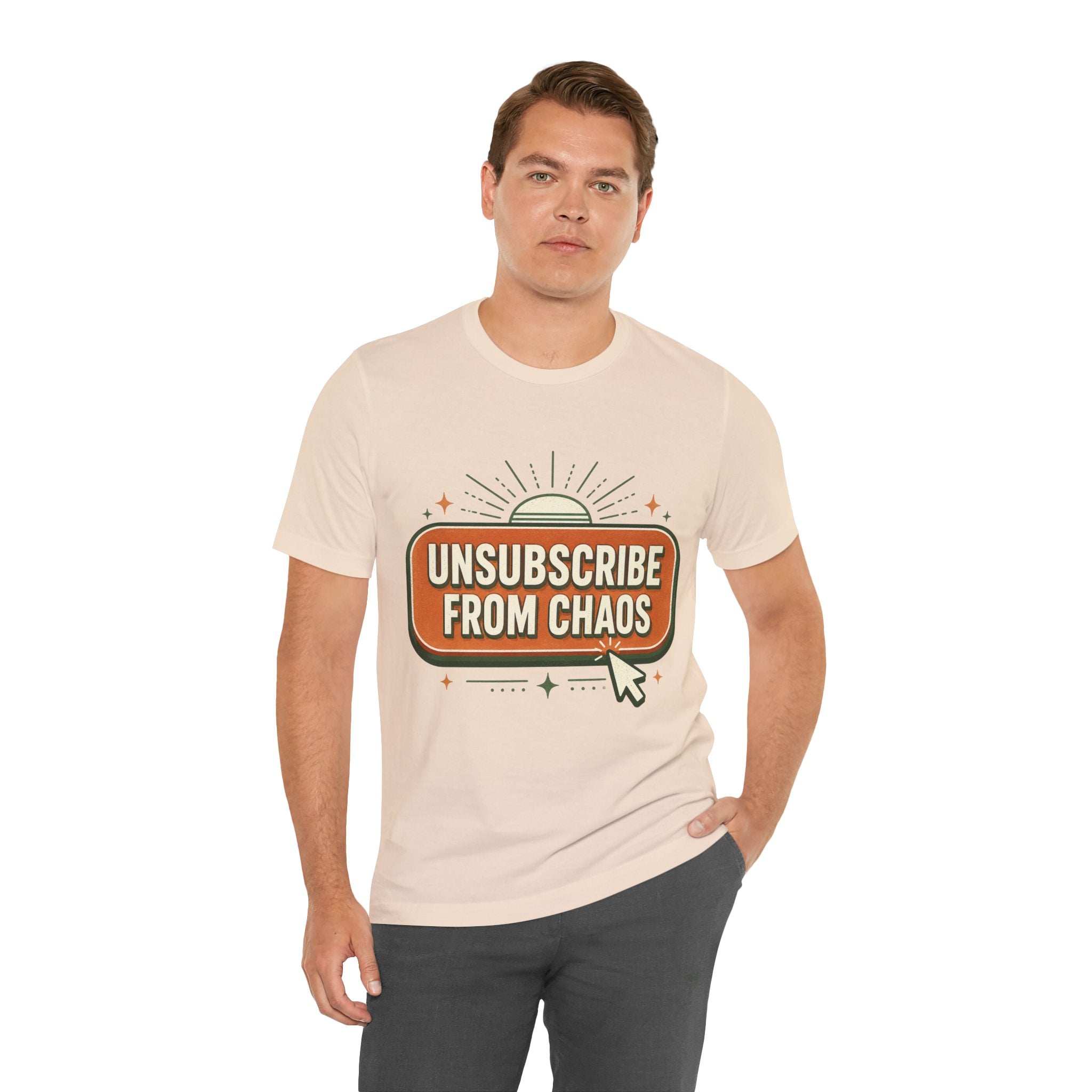 Unsubscribe From Chaos Unisex T-Shirt