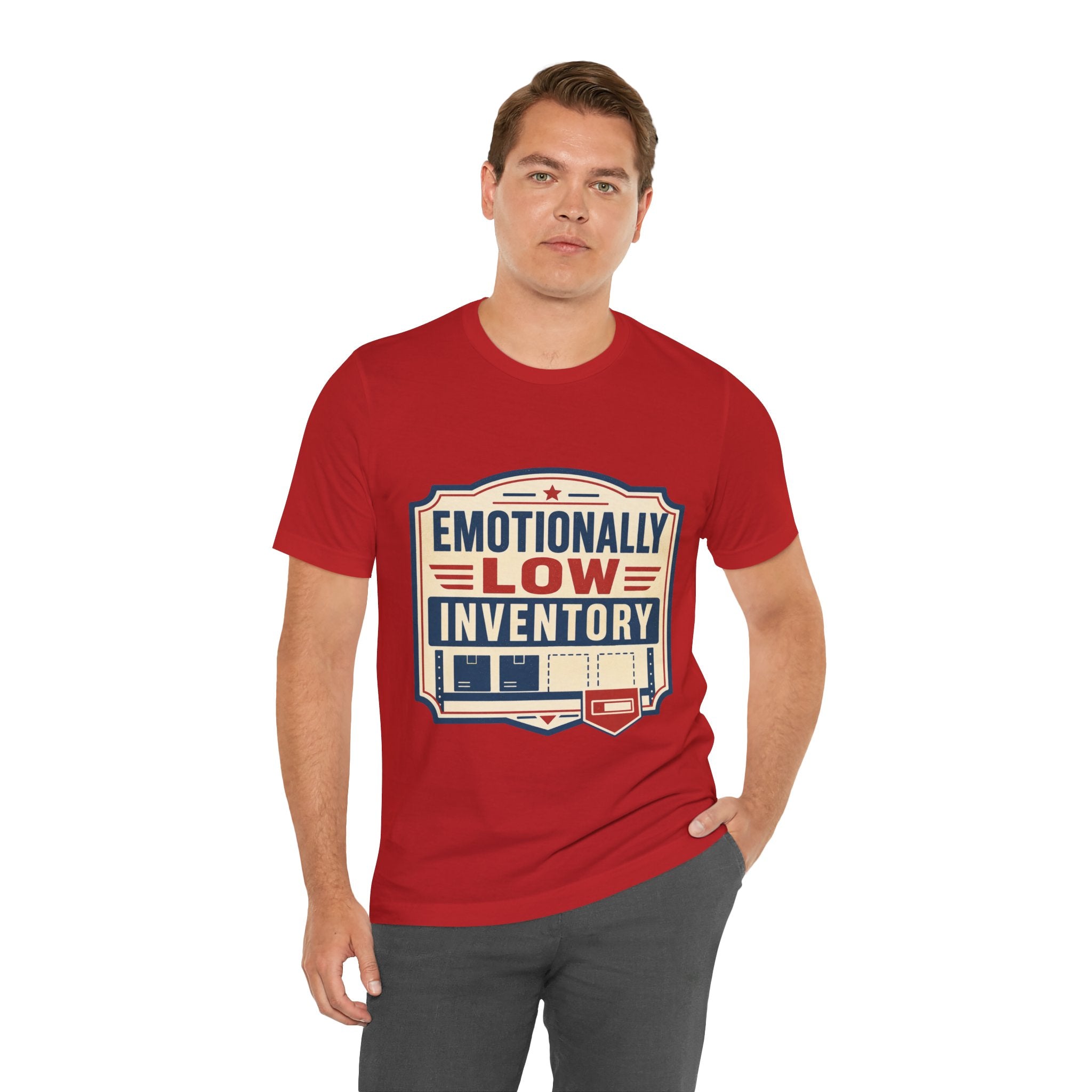 Emotionally Low Inventory Unisex T-Shirt