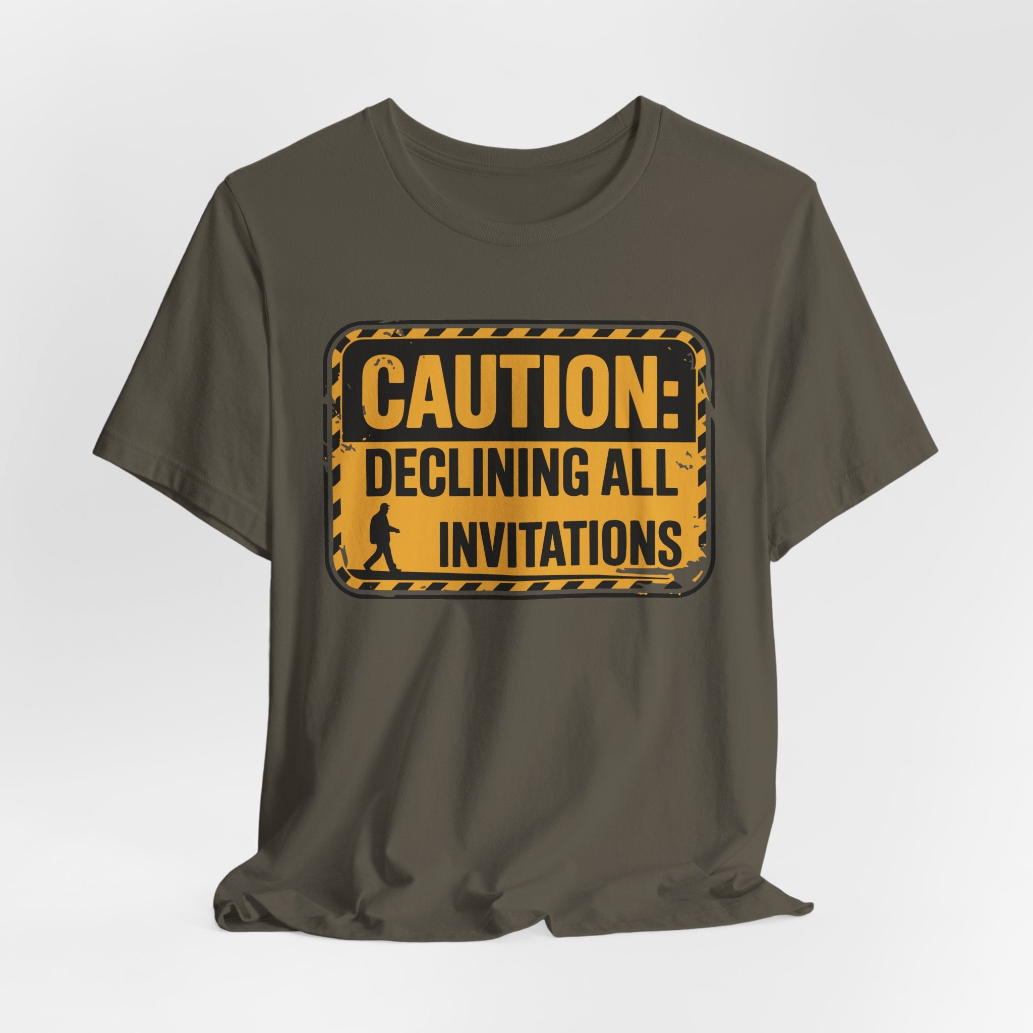 Caution Declining All Invitations Unisex T-Shirt