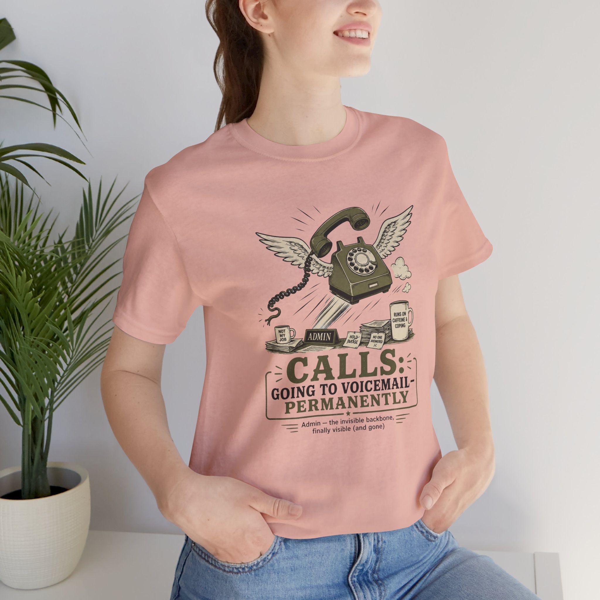 Calls Going to Voicemail Permanently Unisex T-Shirt