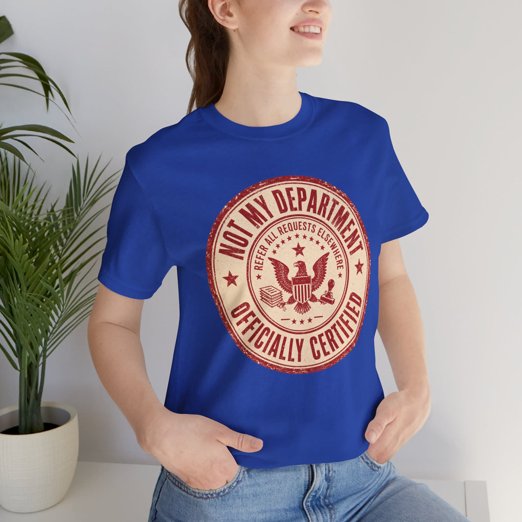 Not My Department T-Shirt