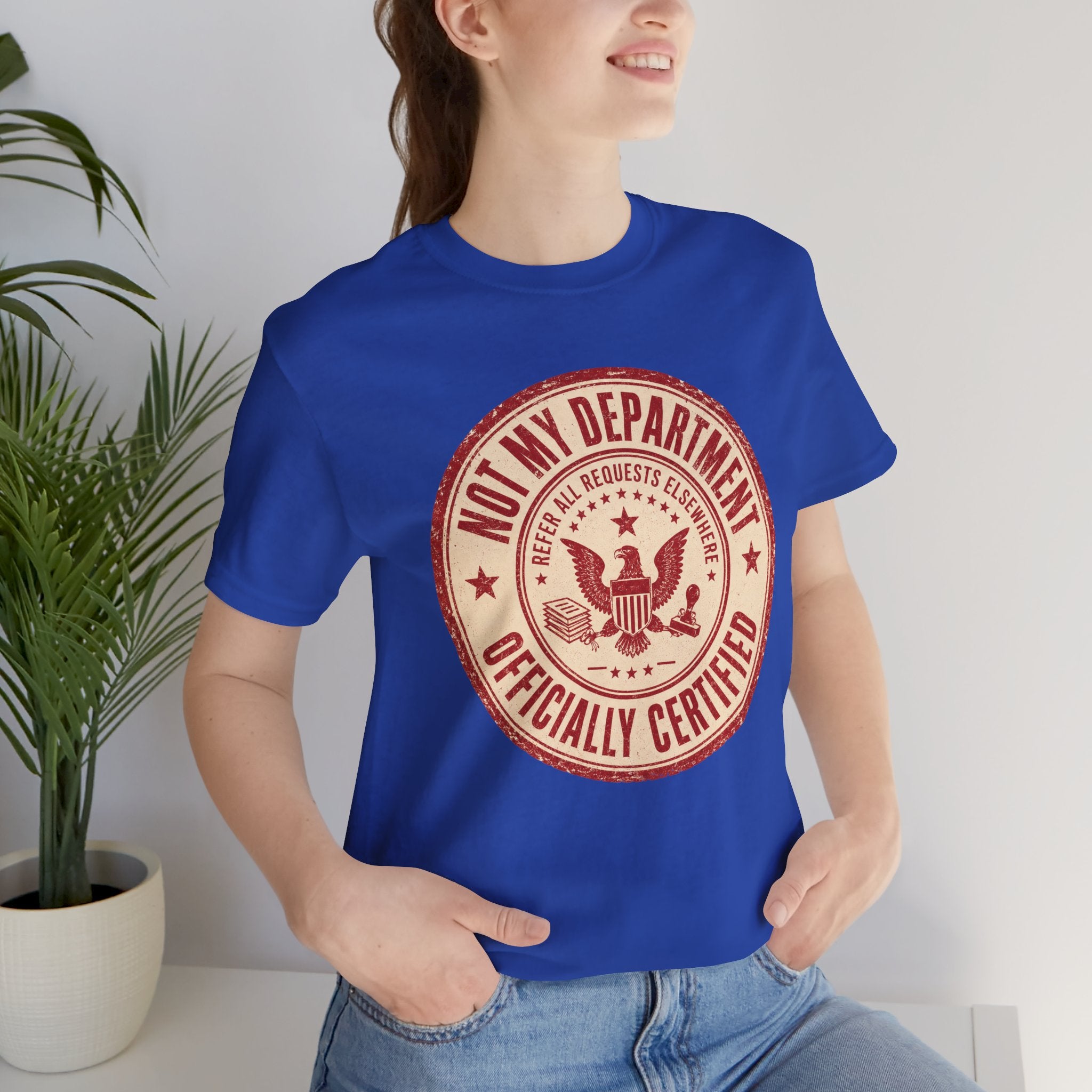 Not My Department T-Shirt
