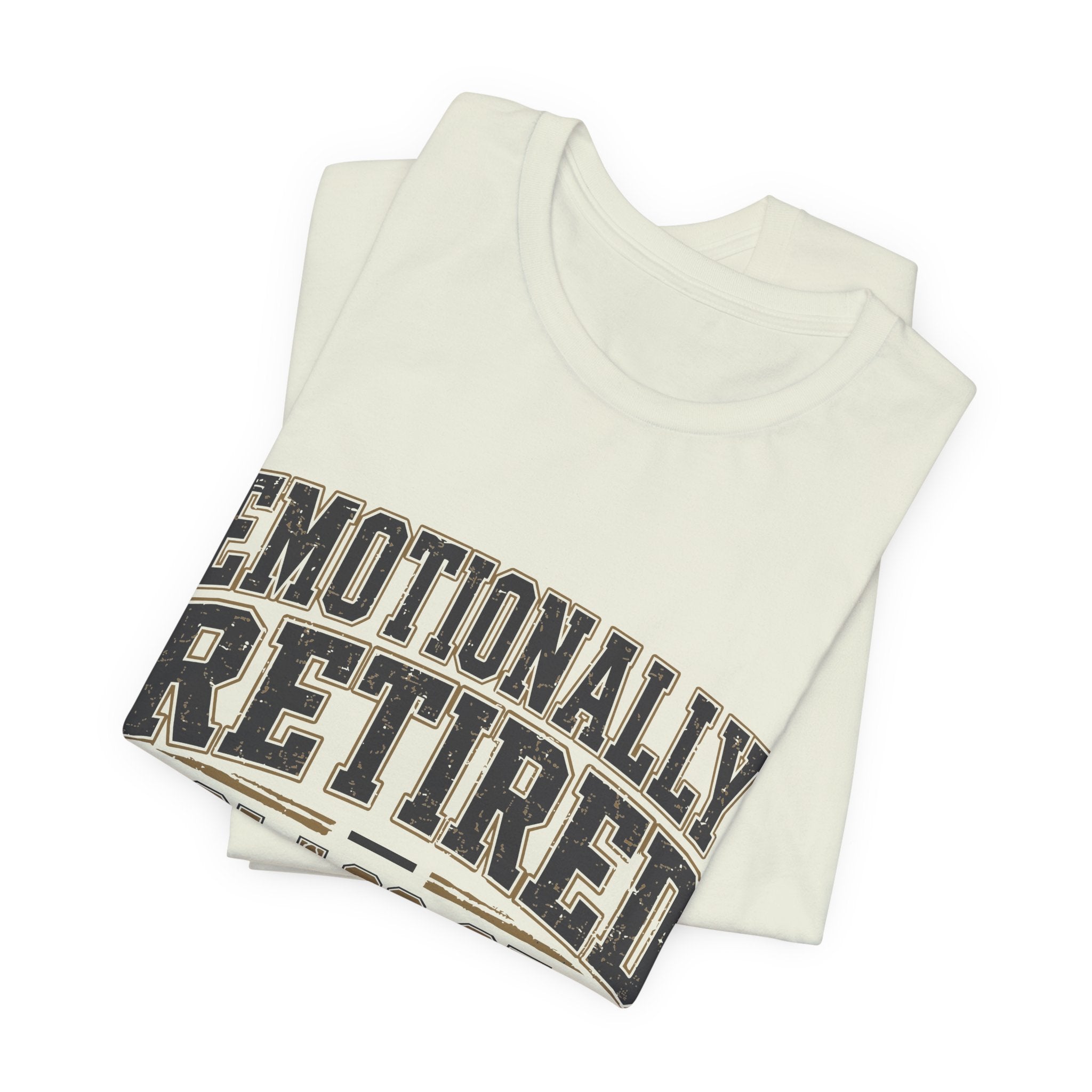 Emotionally Retired Class of 2000 Unisex T-Shirt