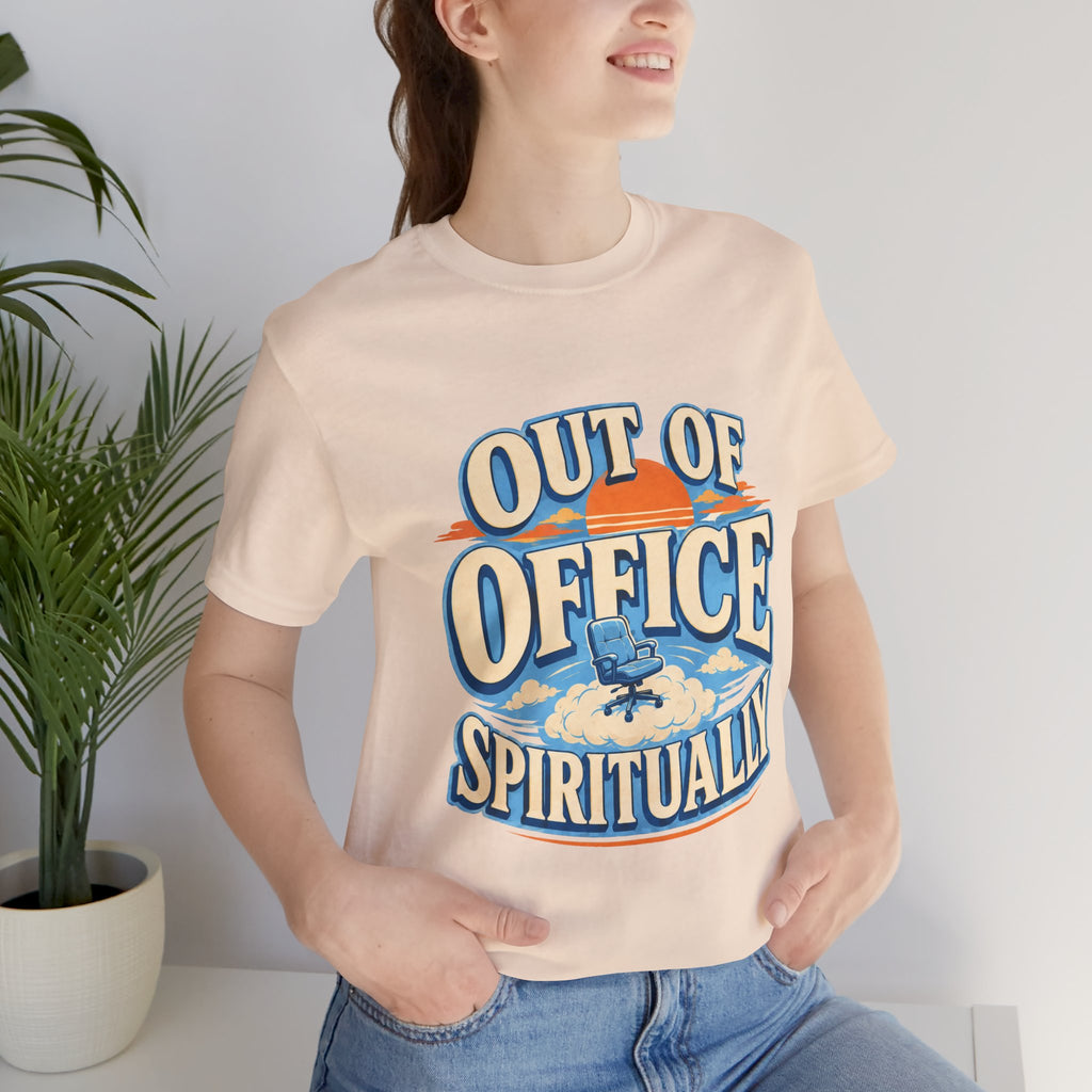 Out Of Office Spiritually Unisex T-Shirt
