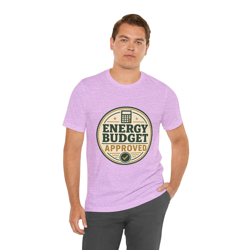 Energy Budget Approved Unisex T-Shirt