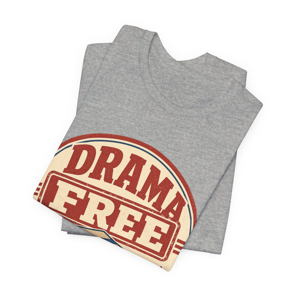 Drama Free Shipping Unisex T-Shirt
