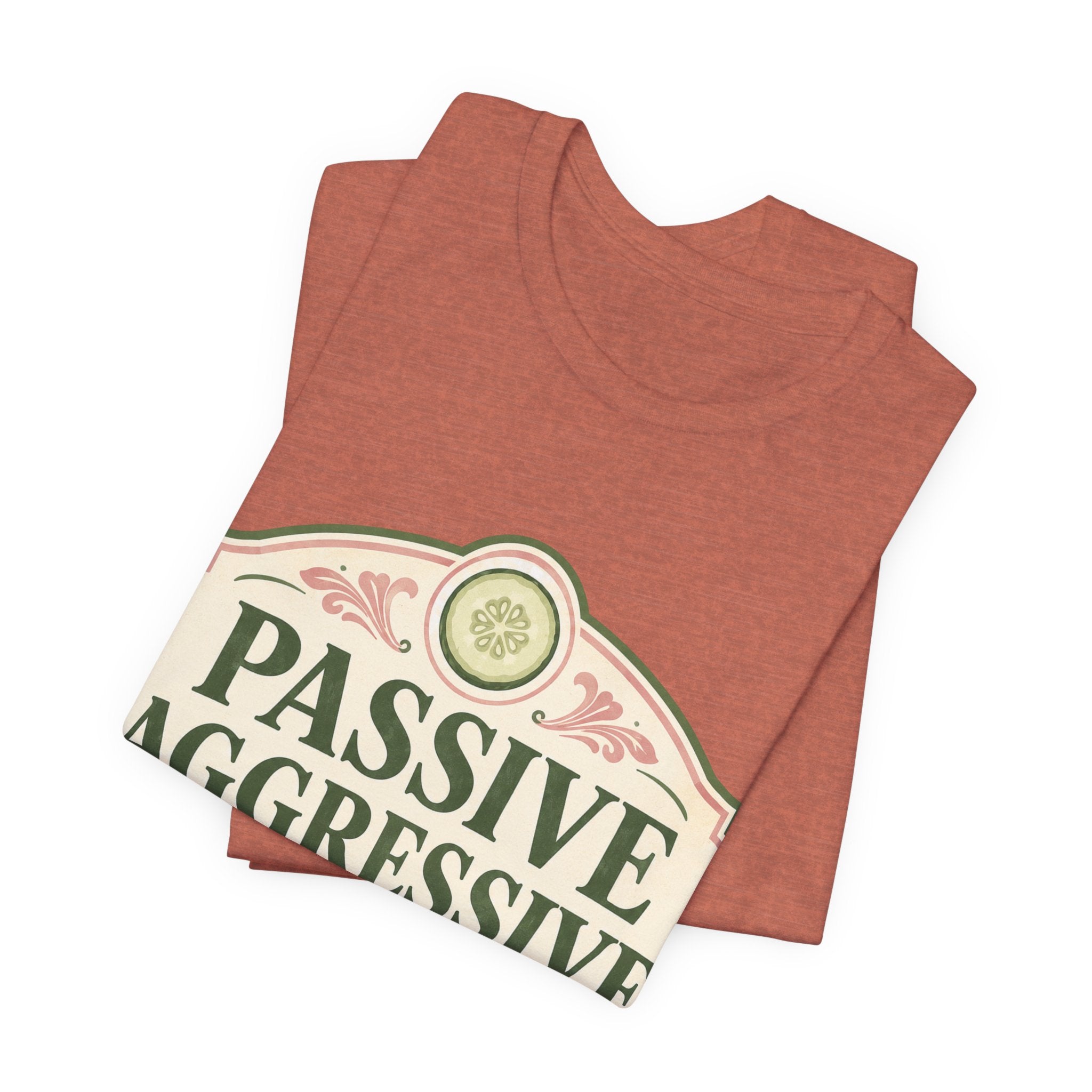 Passive Aggressive Wellness Unisex T-Shirt