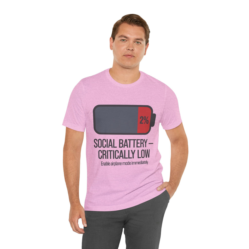 SOCIAL BATTERY — CRITICALLY LOW T-Shirt