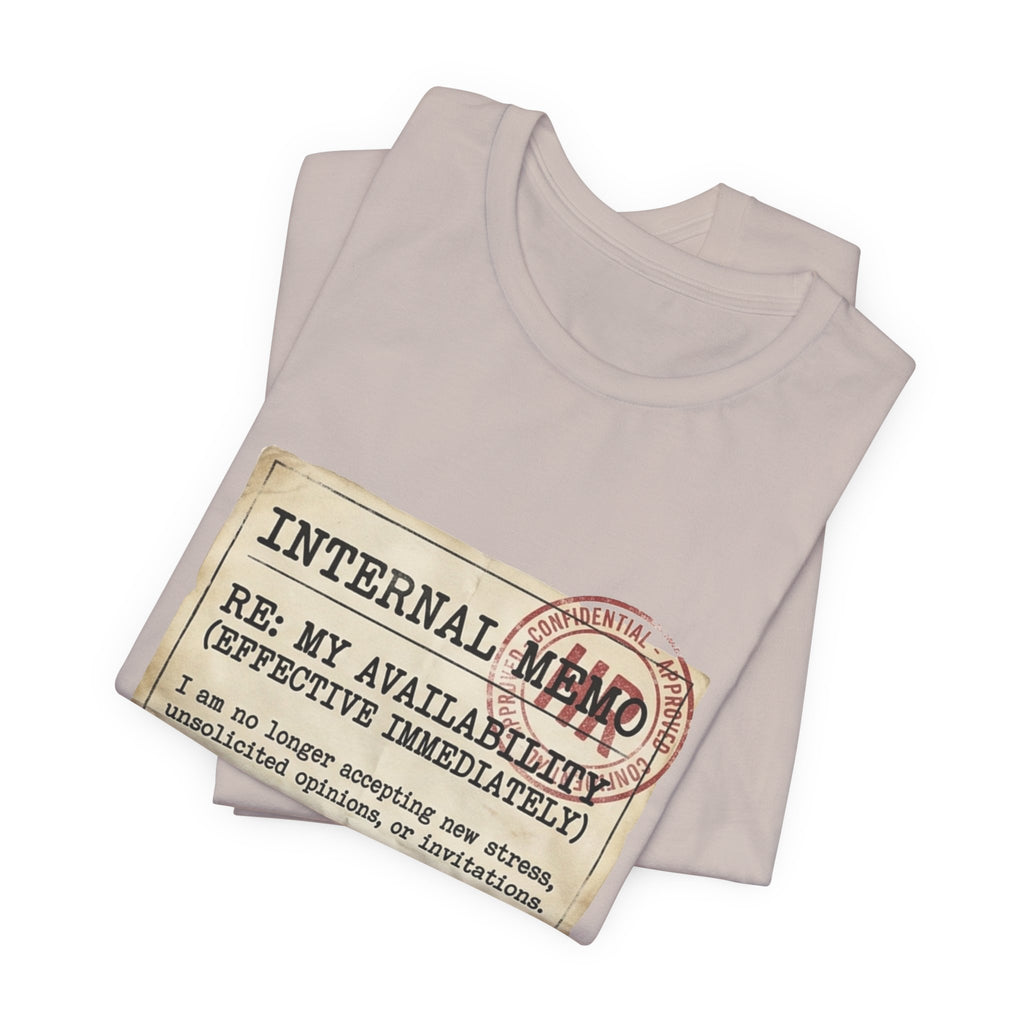 Internal Memo My Availability Unisex T-Shirt