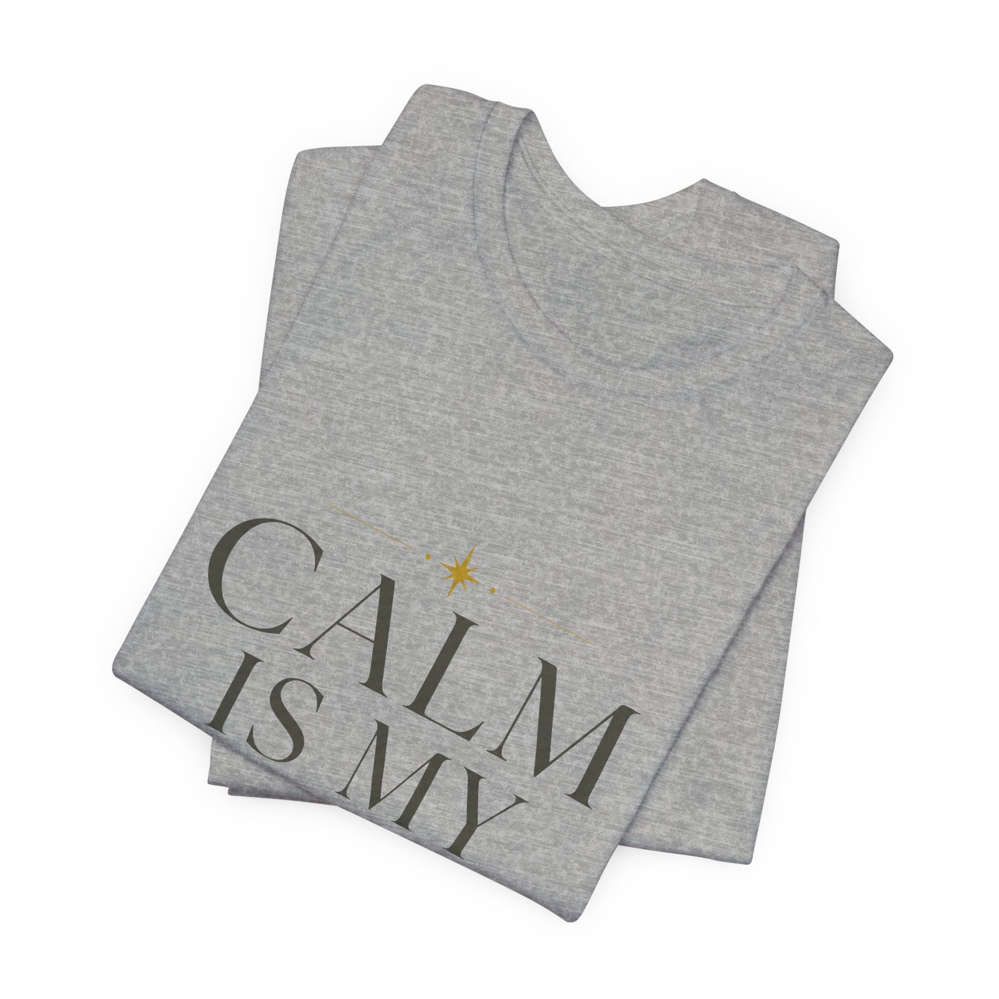 Calm Is My Default Unisex T-Shirt