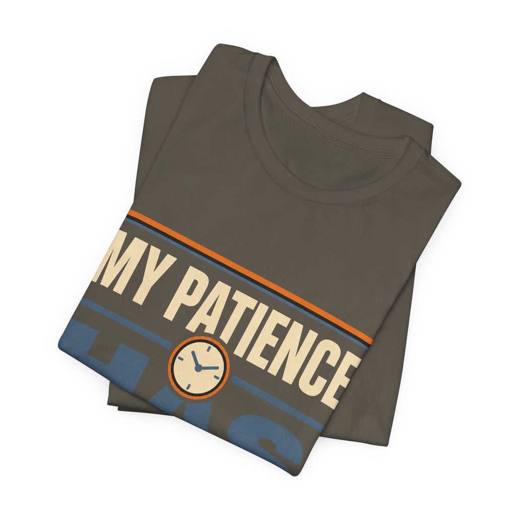 My Patience Has Office Hours Unisex T-Shirt