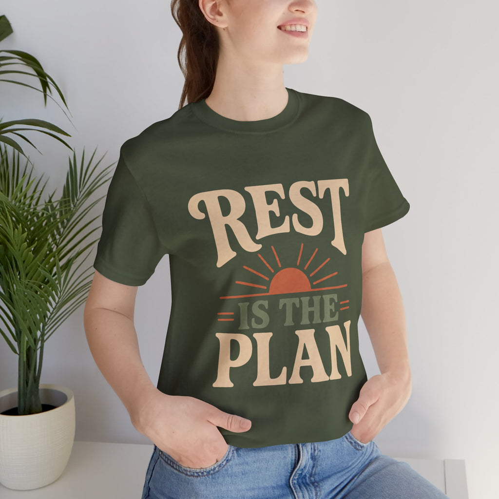 Rest Is The Plan Unisex T-Shirt