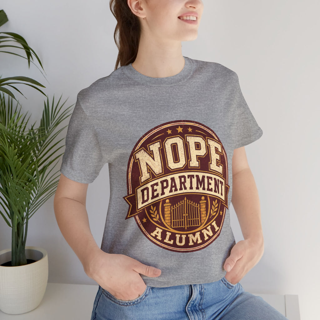 Nope Department Alumni Unisex T-Shirt