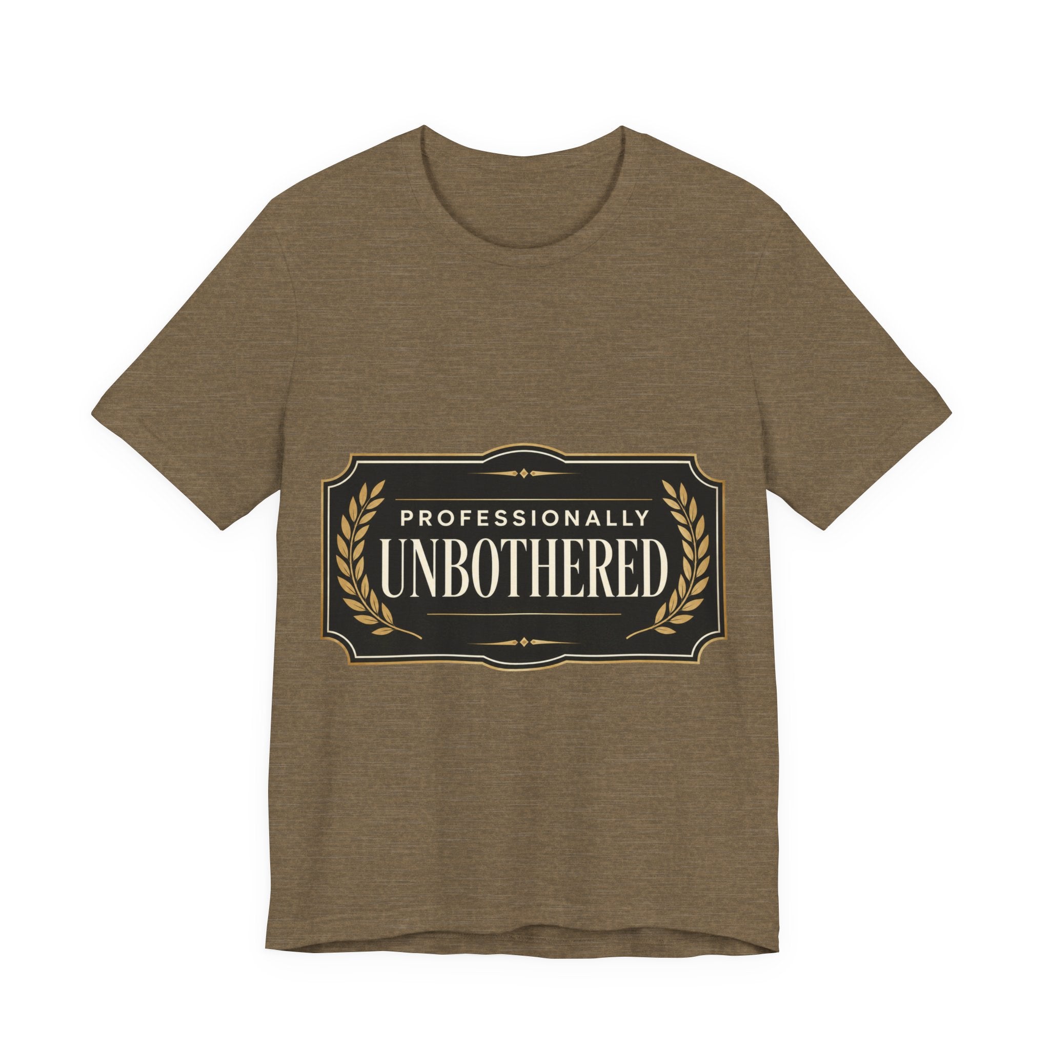 Professionally Unbothered Unisex T-Shirt