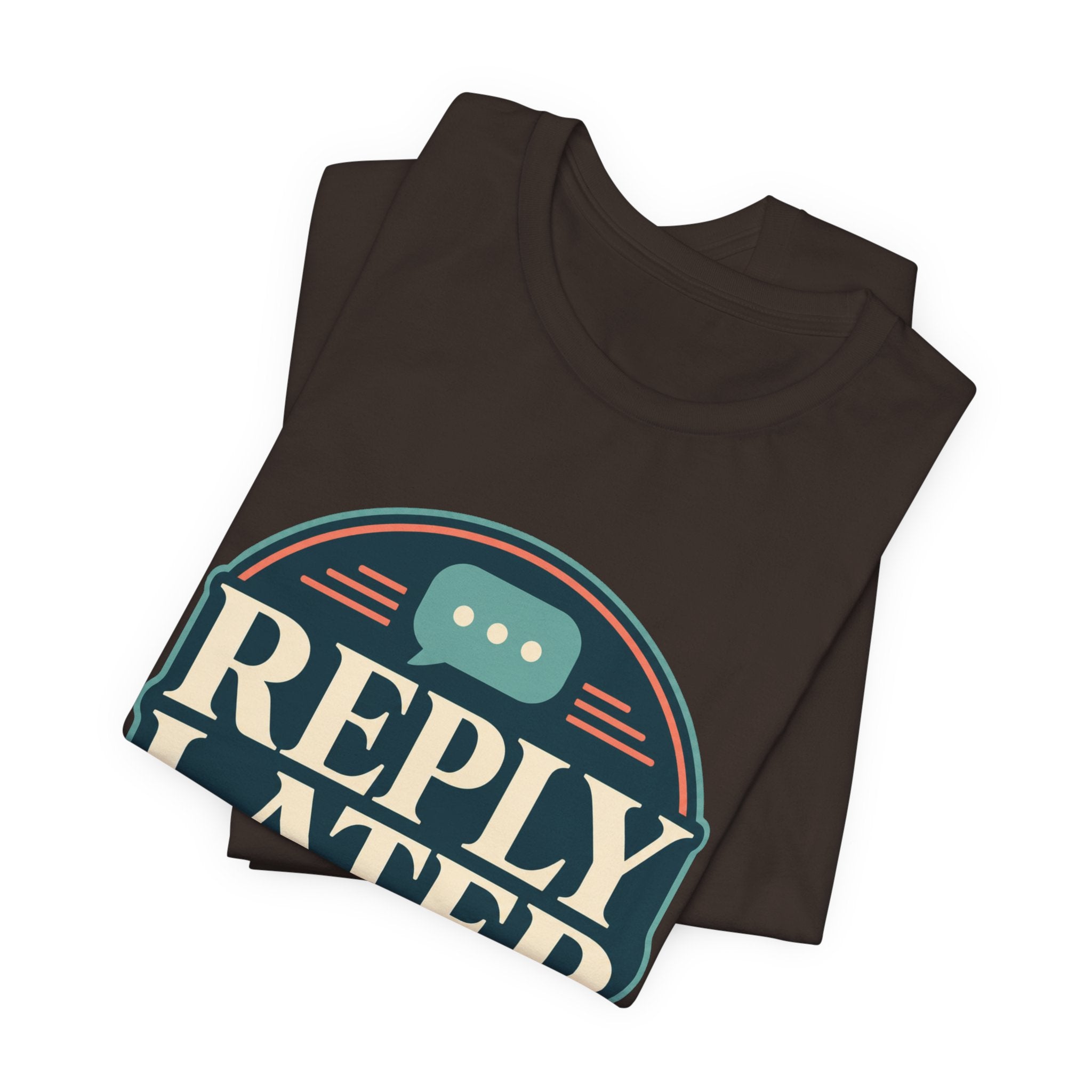 Reply Later Lifestyle Unisex T-Shirt
