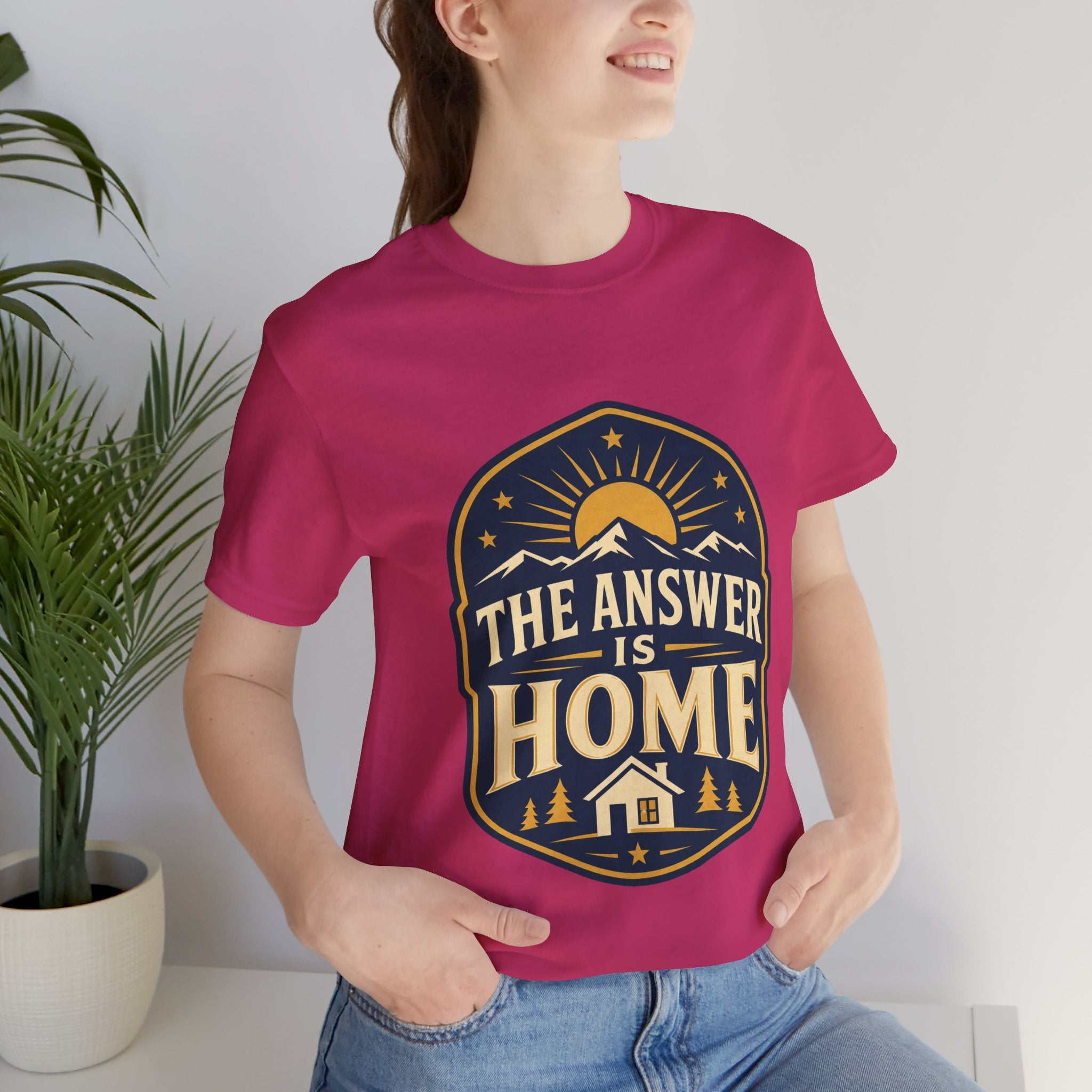 The Answer Is Home Unisex T-Shirt