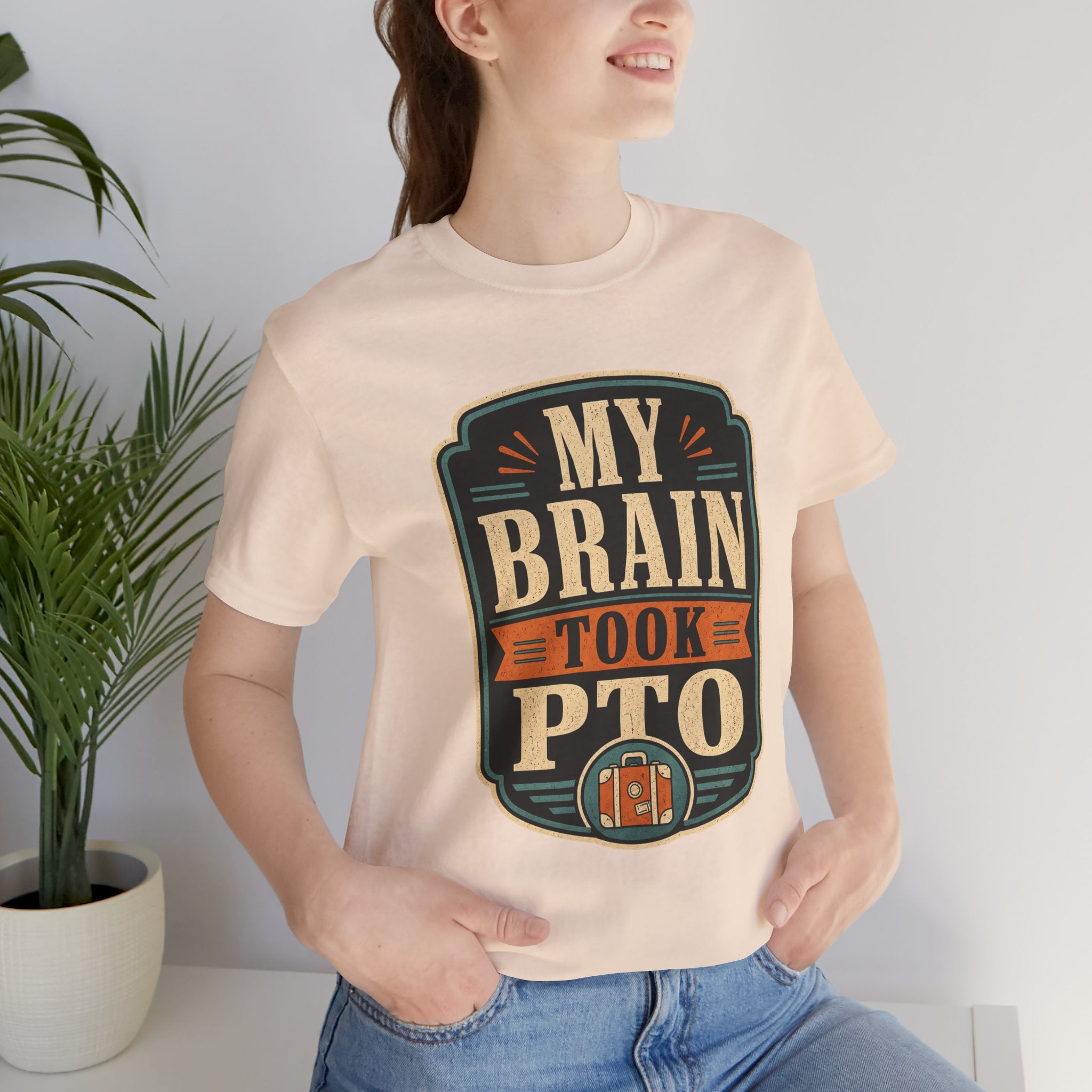 My Brain Took PTO Unisex T-Shirt
