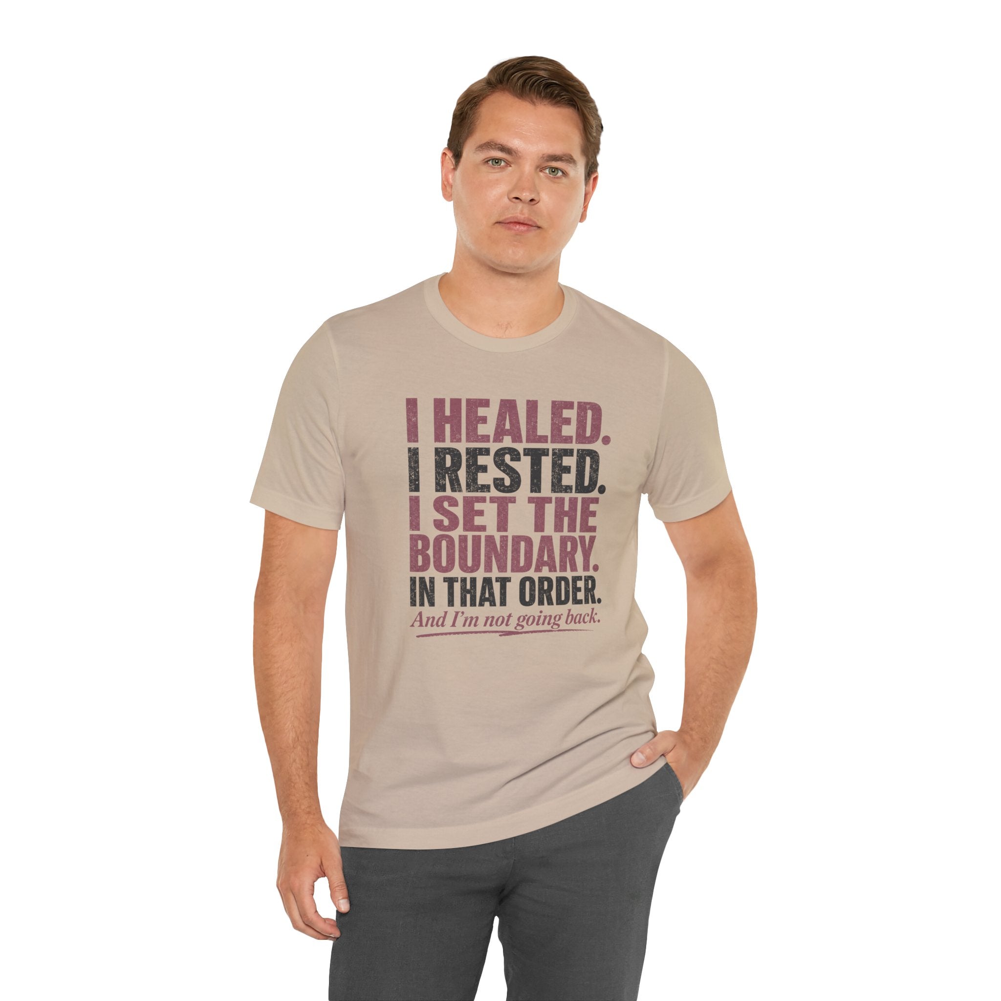 I Healed I Rested I Set The Boundary Unisex T-Shirt