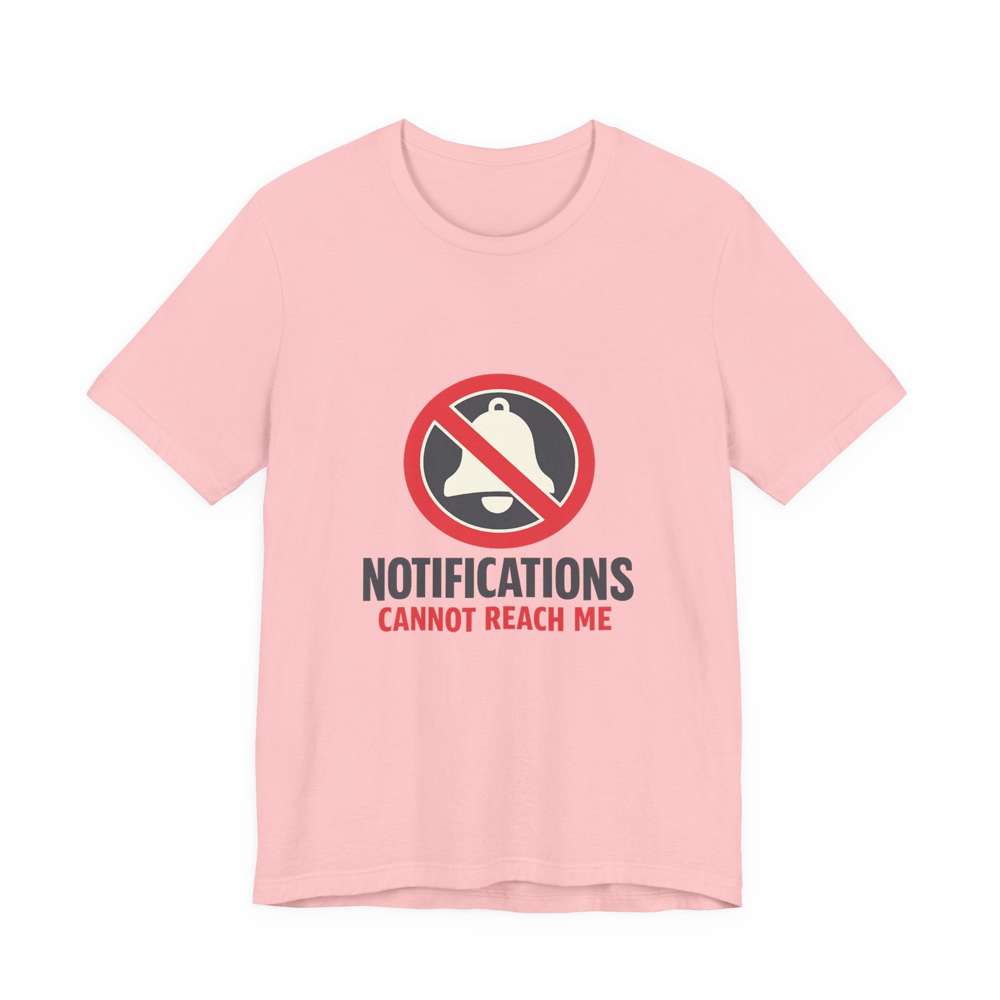 Notifications Cannot Reach Me Unisex T-Shirt