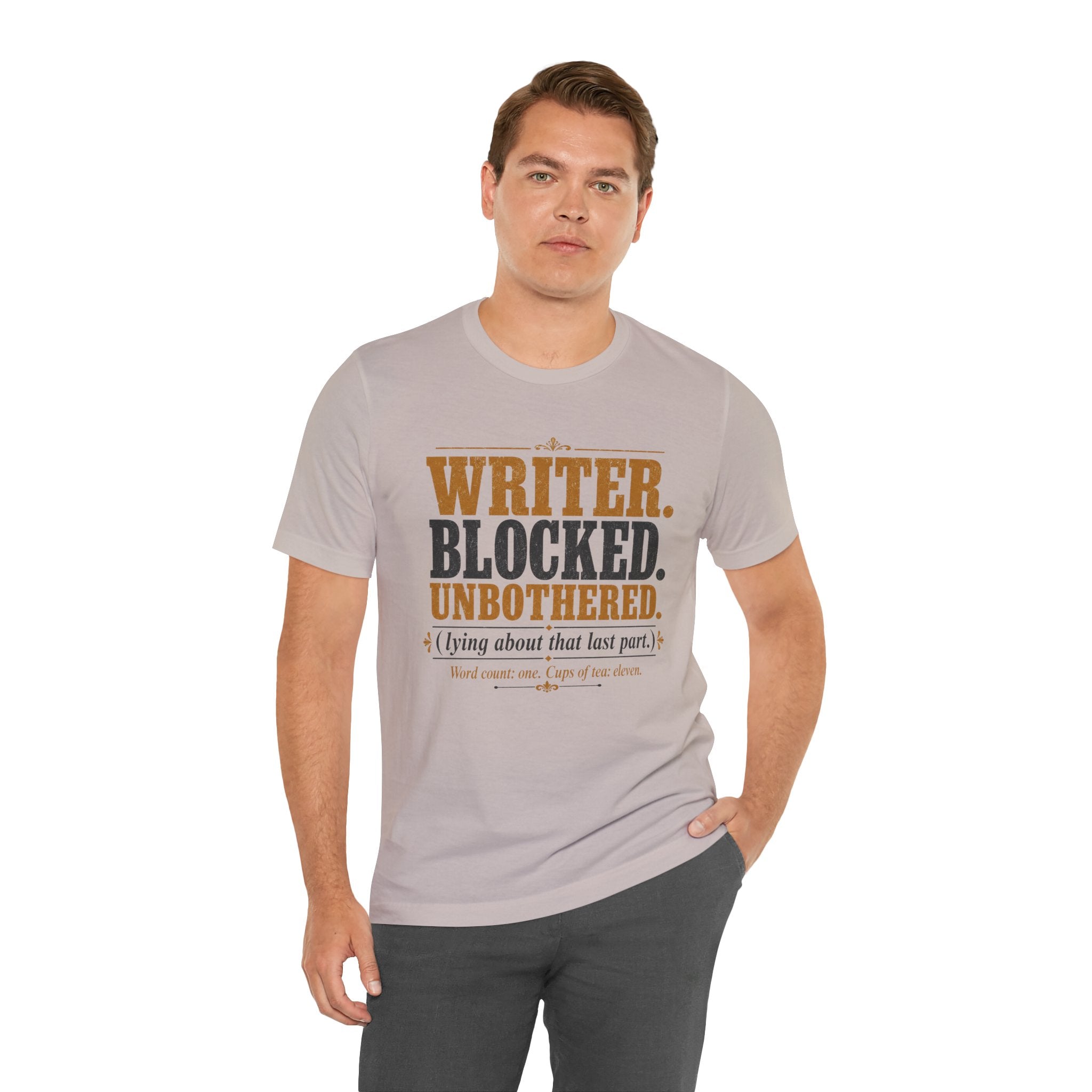 Writer. Blocked. Unbothered. Unisex T-Shirt