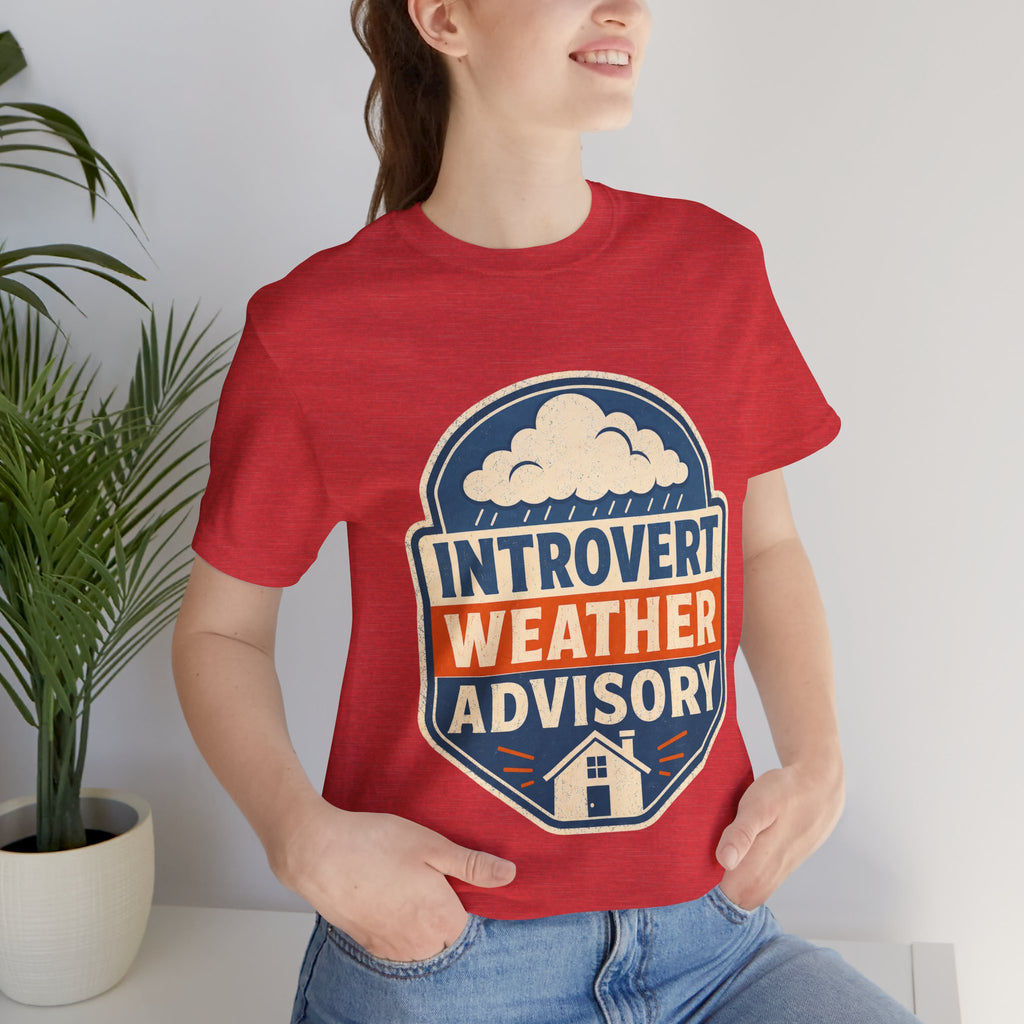 Introvert Weather Advisory Unisex T-Shirt