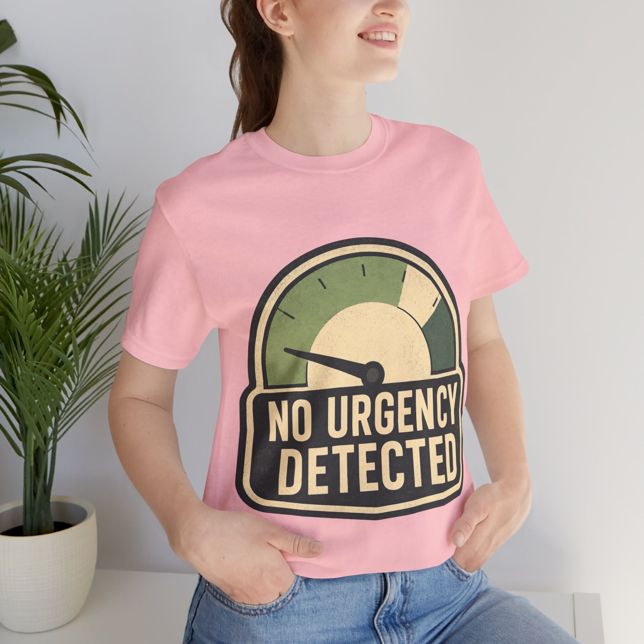 No Urgency Detected Unisex T-Shirt