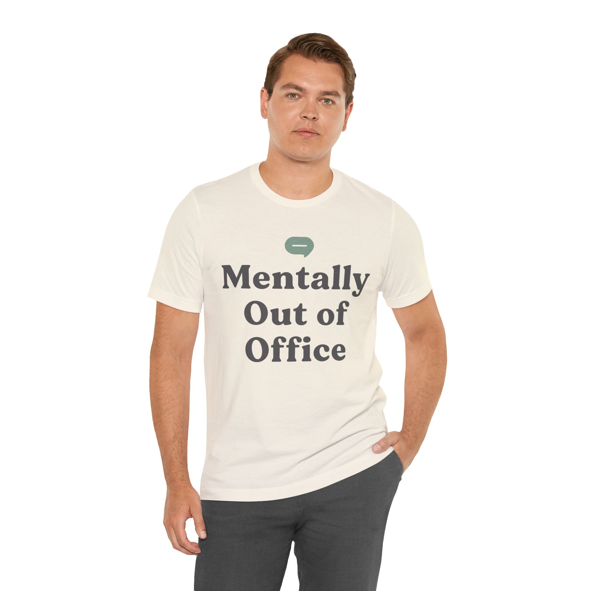 Mentally Out of Office Unisex T-Shirt