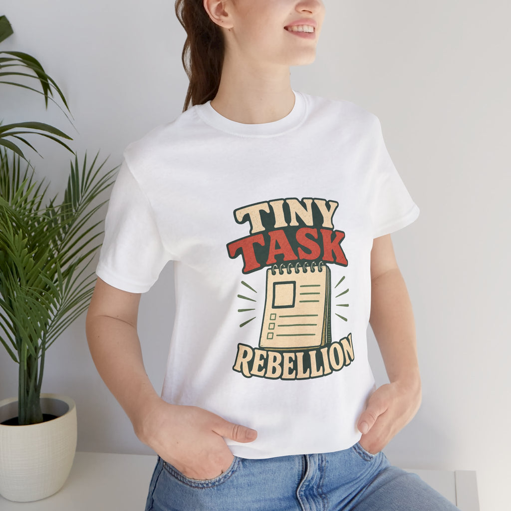 Tiny Task Rebellion Unisex T-Shirt
