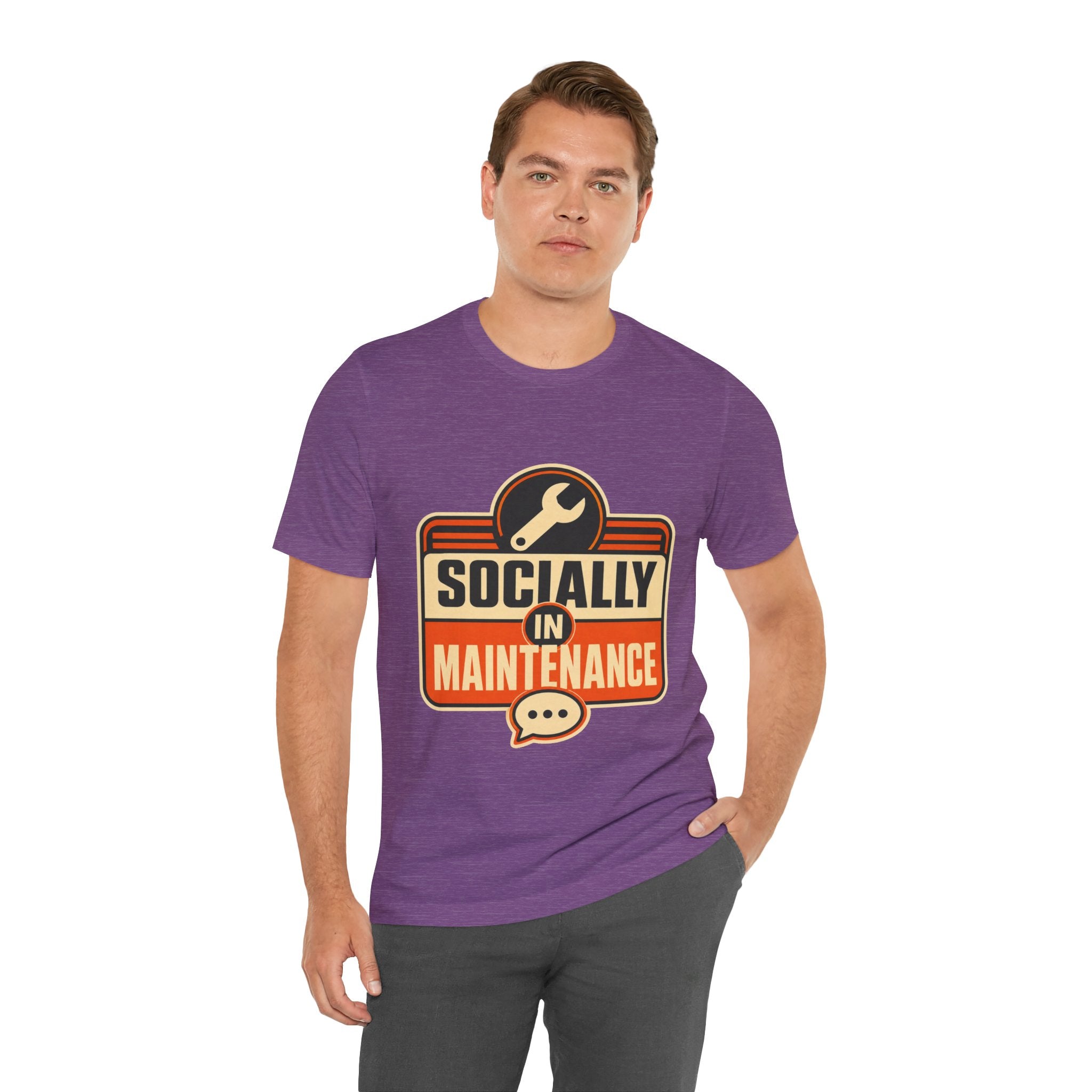 Socially In Maintenance Unisex T-Shirt