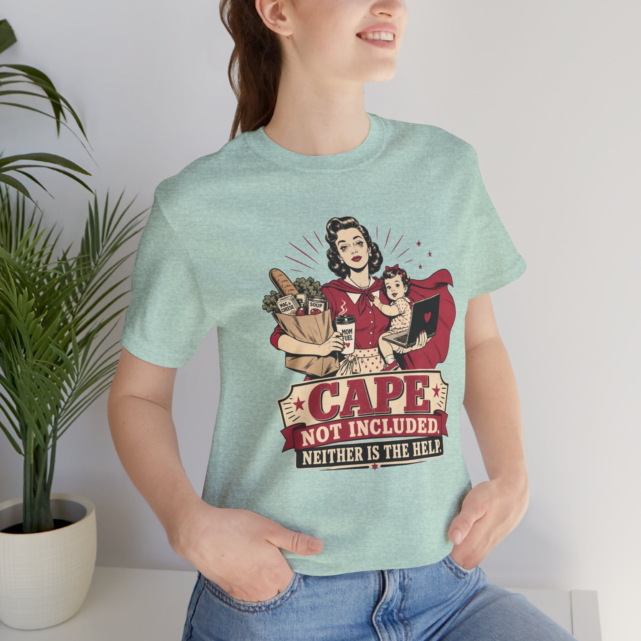 Cape Not Included Unisex T-Shirt
