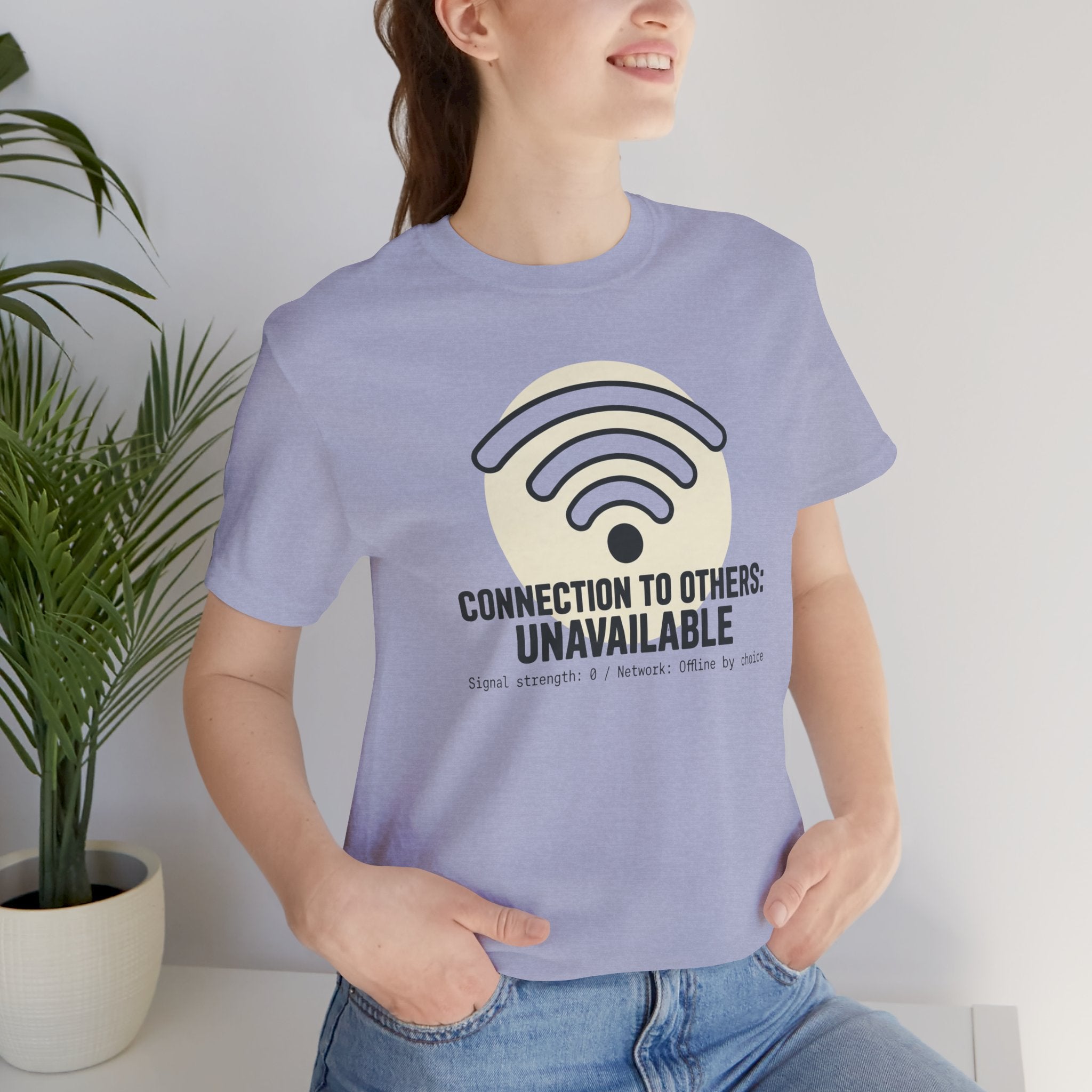 Connection to Others: Unavailable Unisex T-Shirt
