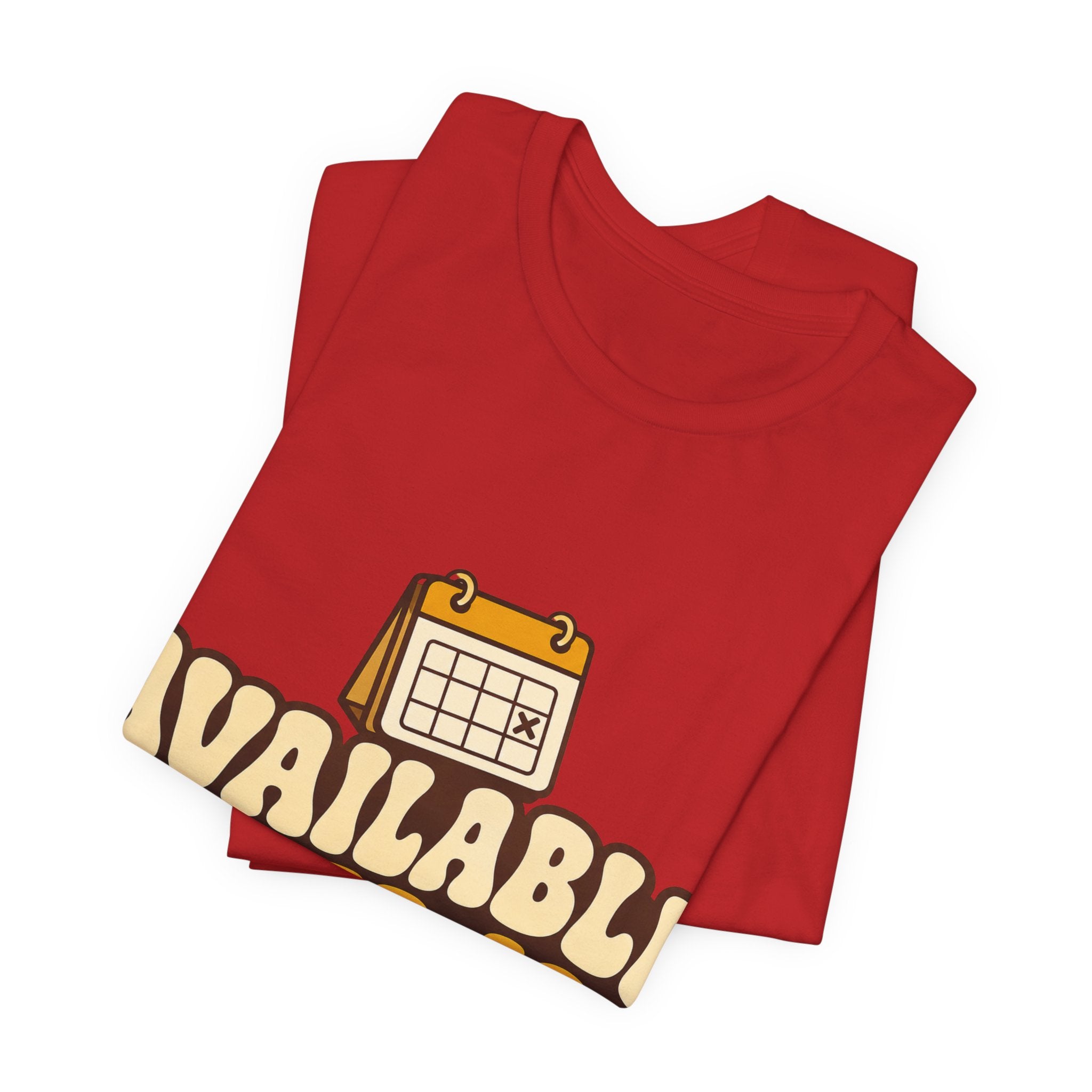 Available Never-ish Unisex T-Shirt