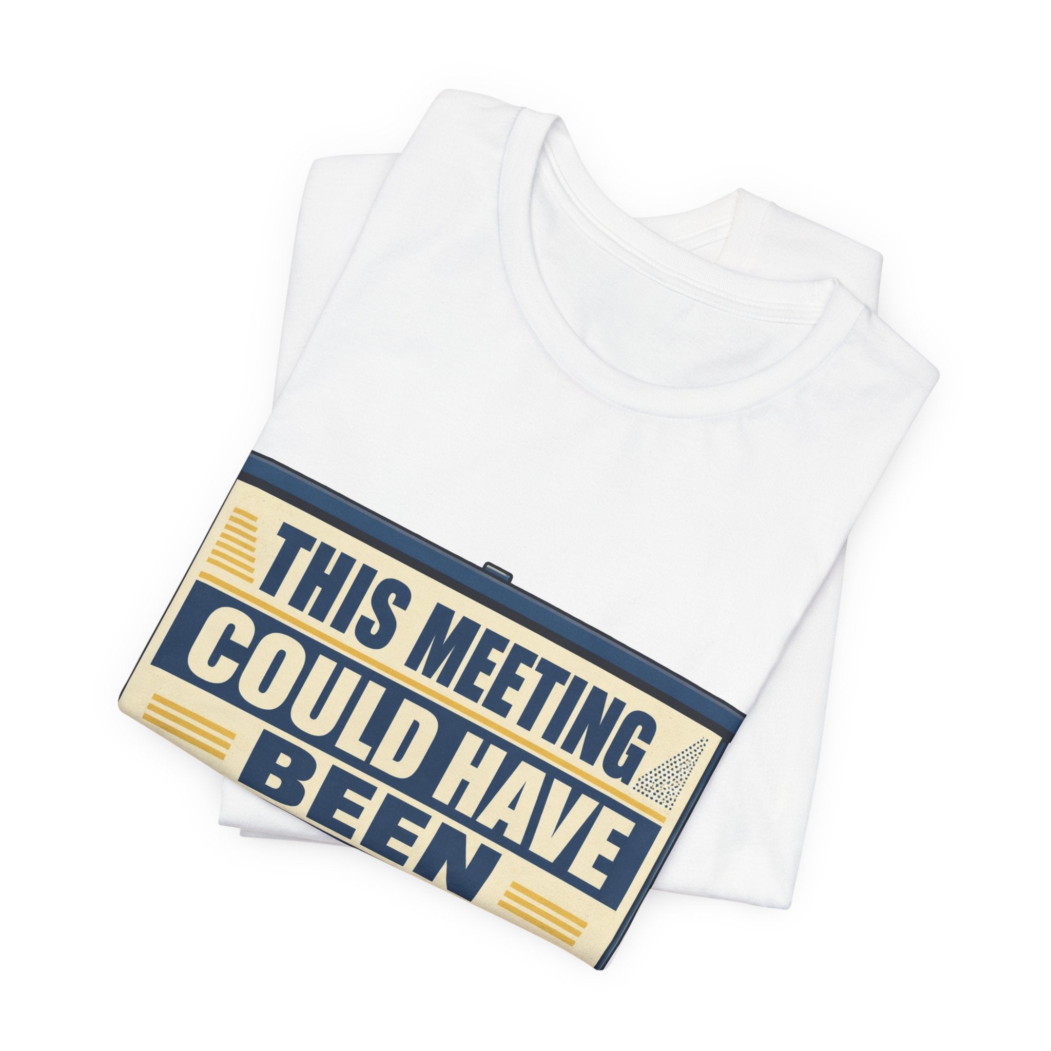 This Meeting Could Have Been Silence Unisex T-Shirt