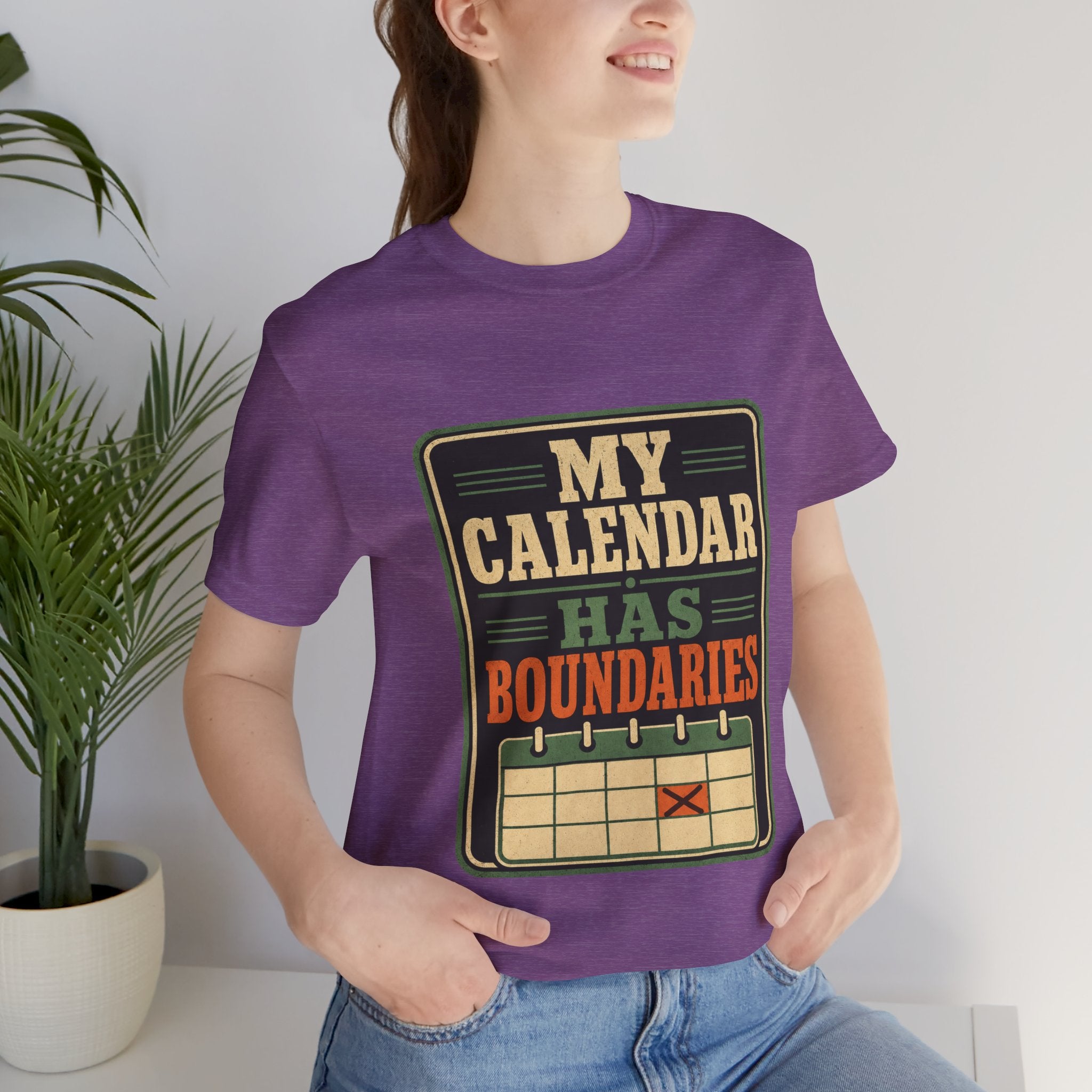 My Calendar Has Boundaries Unisex T-Shirt