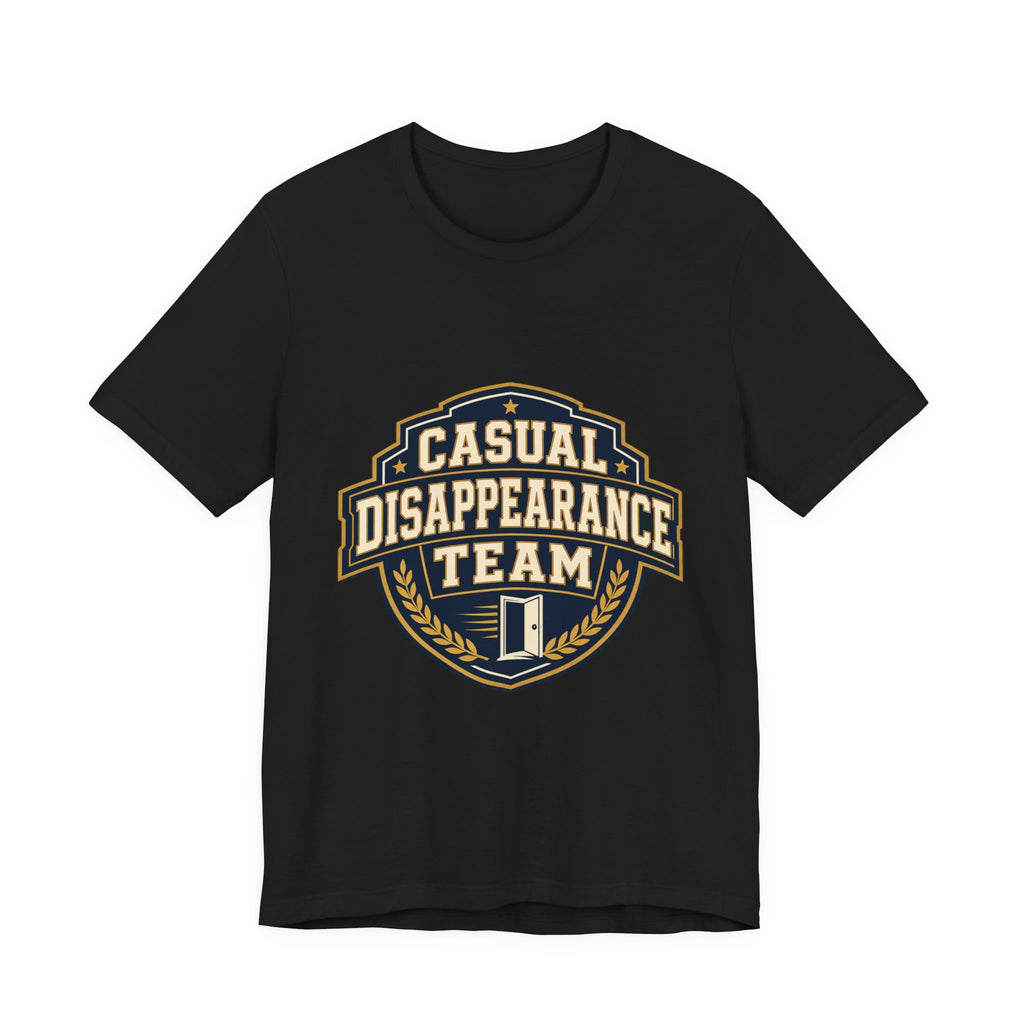 Casual Disappearance Team Unisex T-Shirt