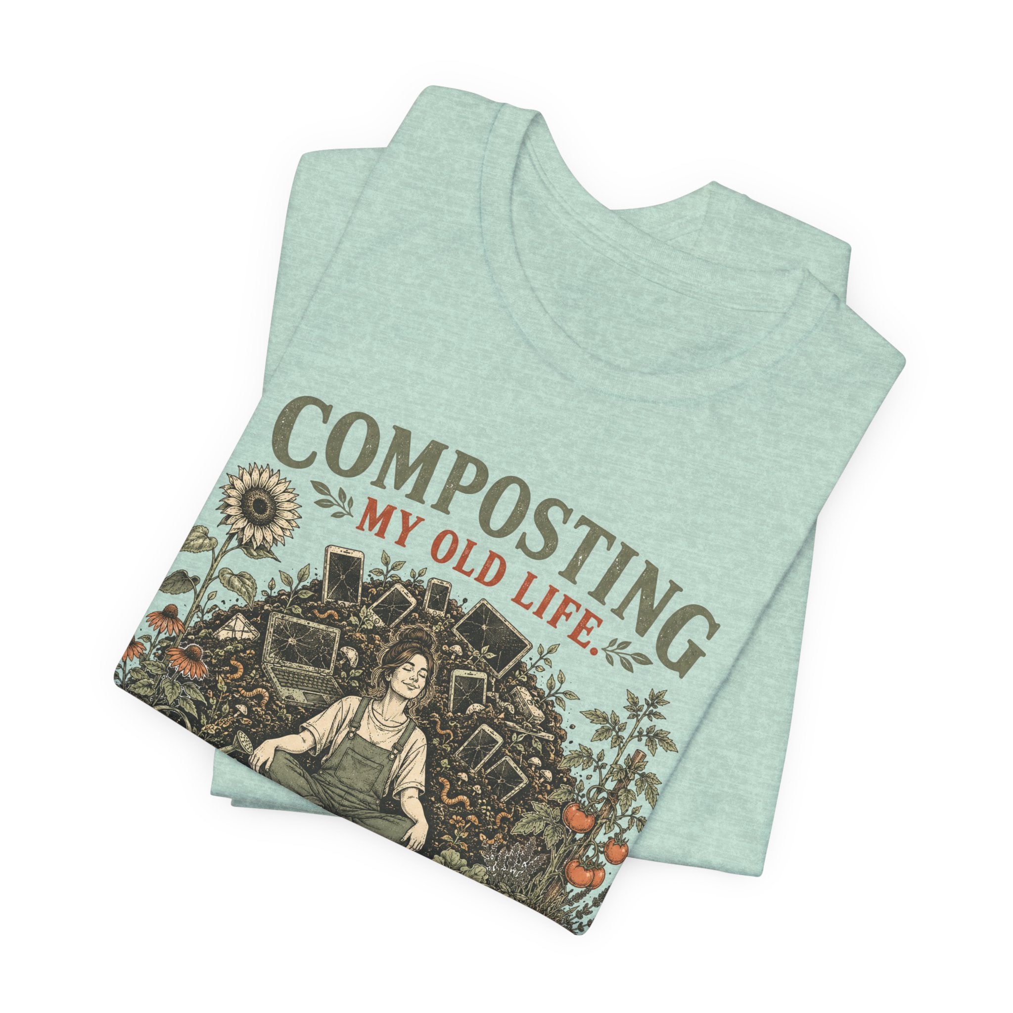 Composting My Old Life Growing Something Better Unisex T-Shirt