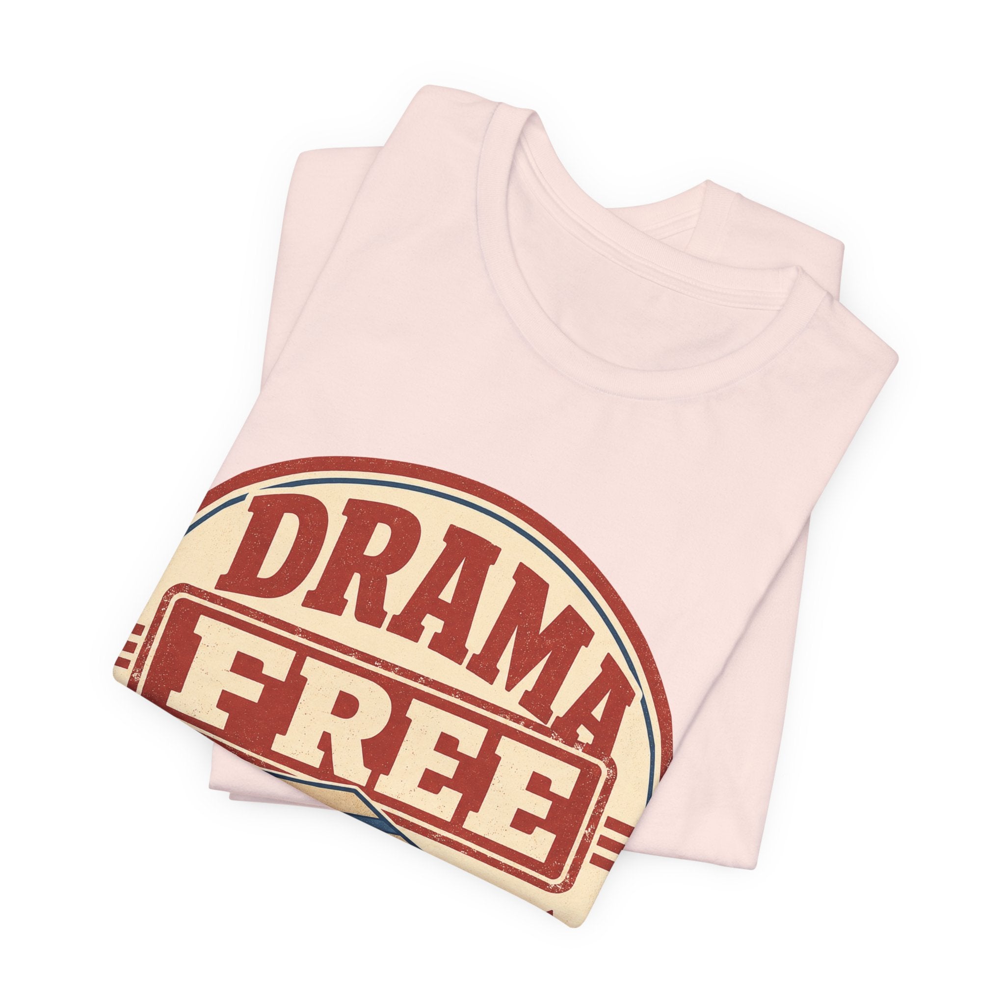 Drama Free Shipping Unisex T-Shirt