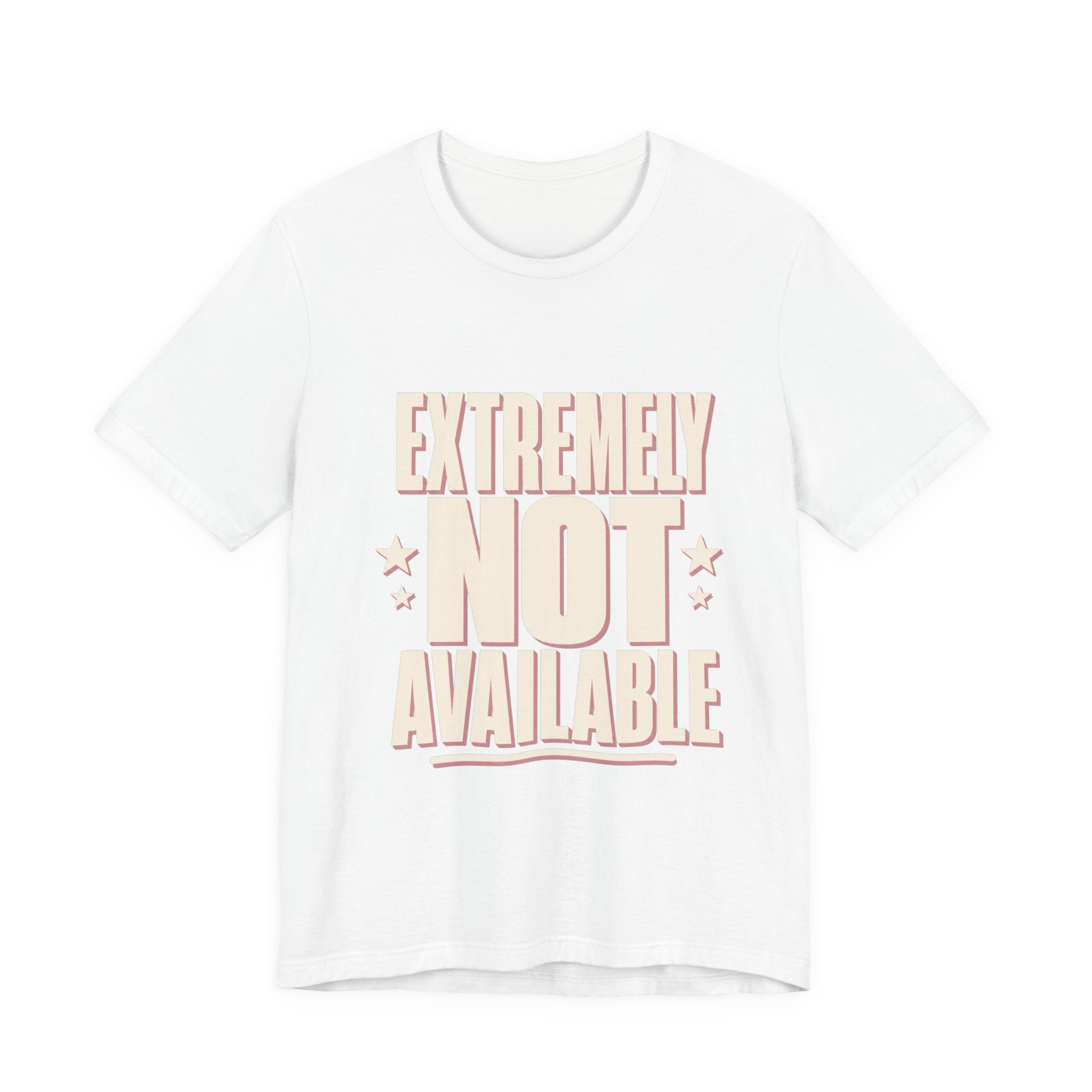 Extremely Not Available Unisex T-Shirt