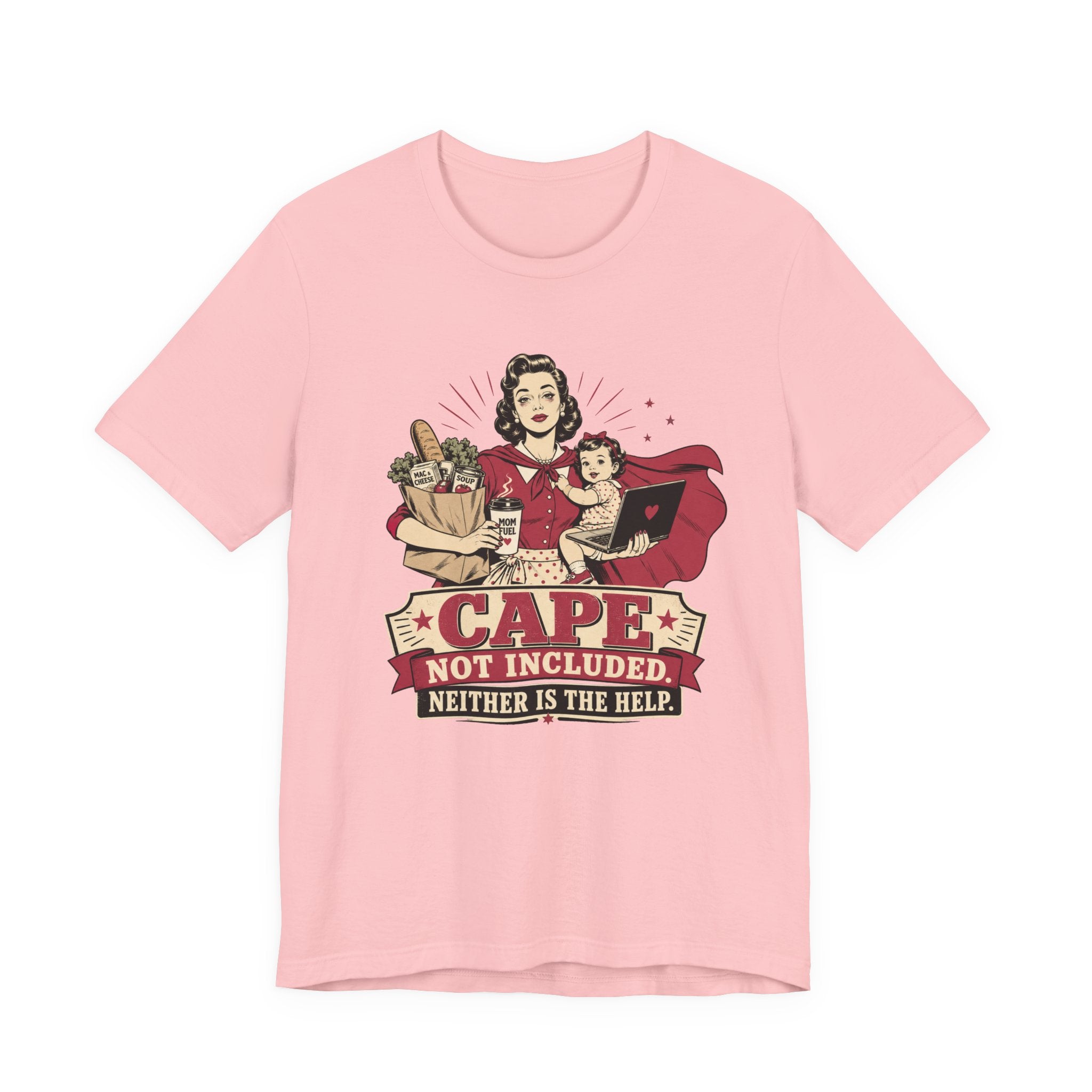 Cape Not Included Unisex T-Shirt