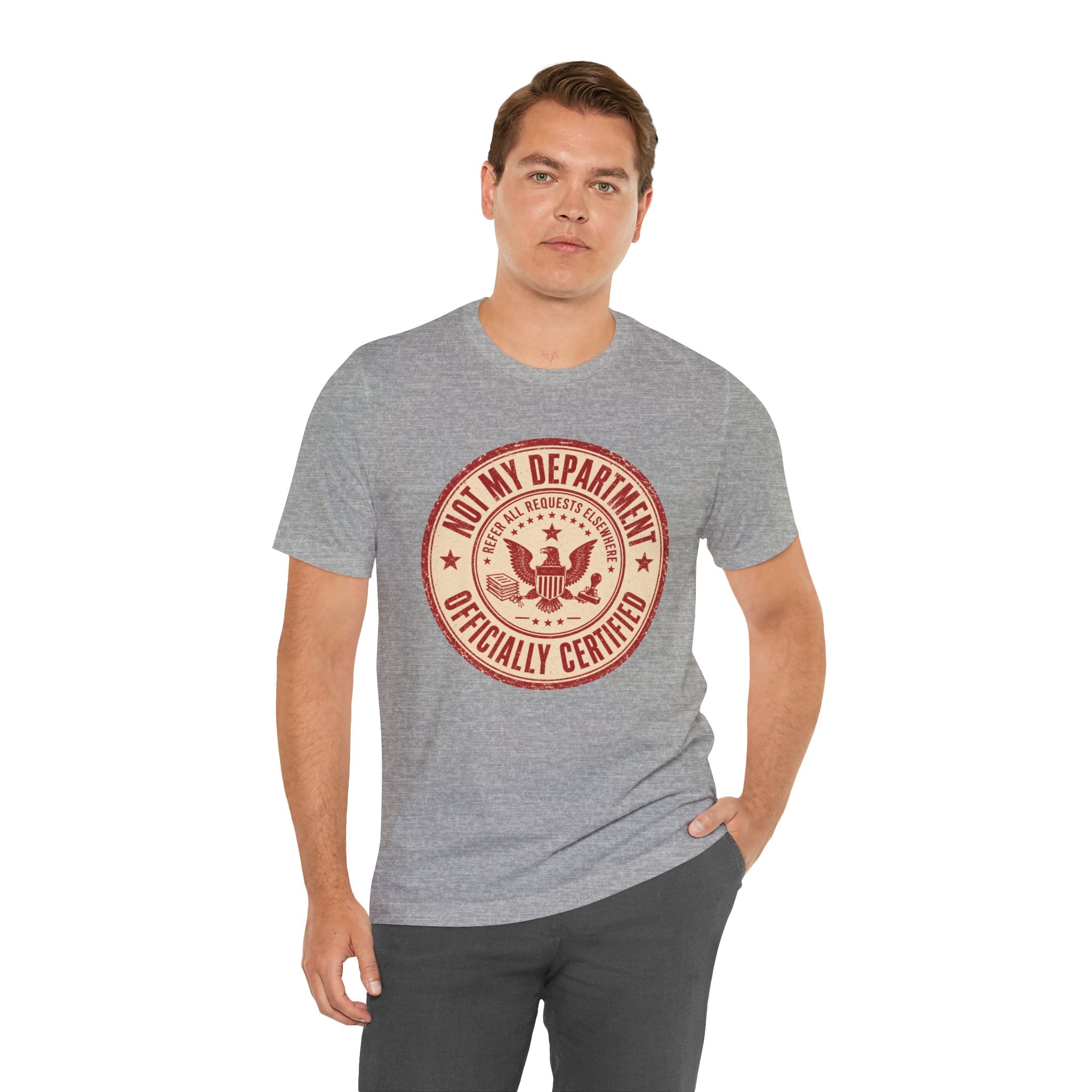 Not My Department T-Shirt