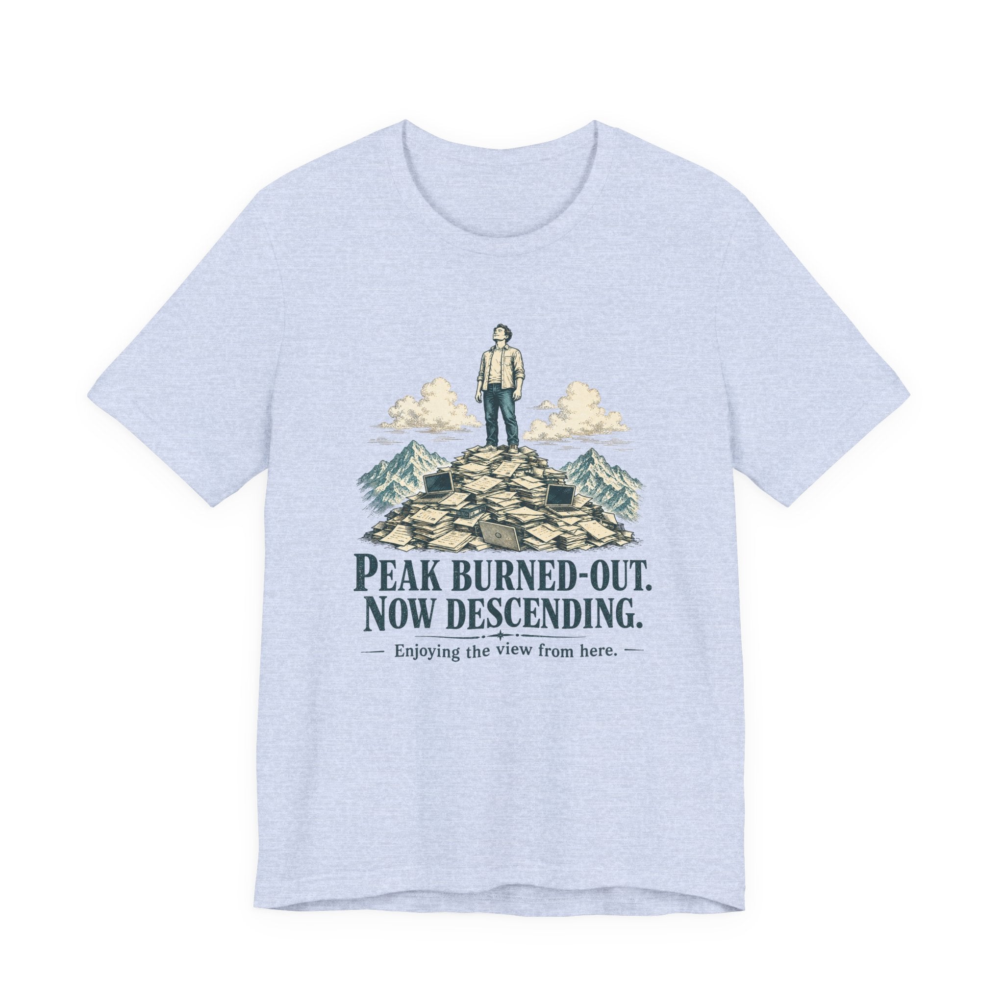Peak Burned Out Now Descending Unisex T-Shirt