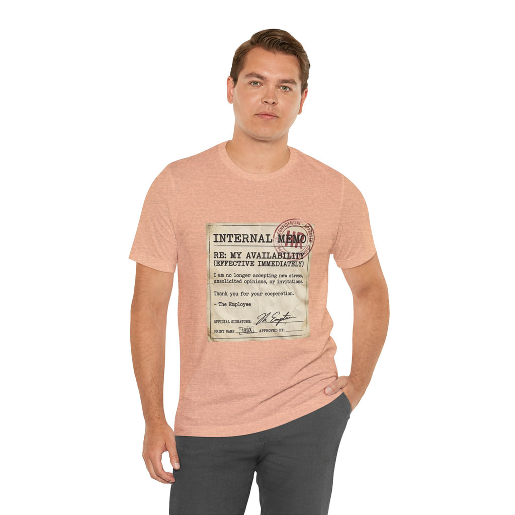 Internal Memo My Availability Unisex T-Shirt