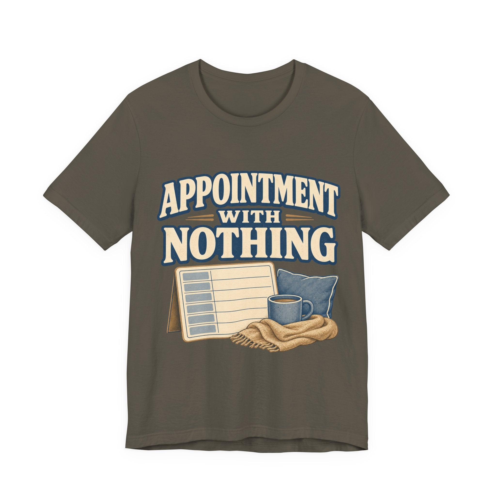 Appointment With Nothing Unisex T-Shirt
