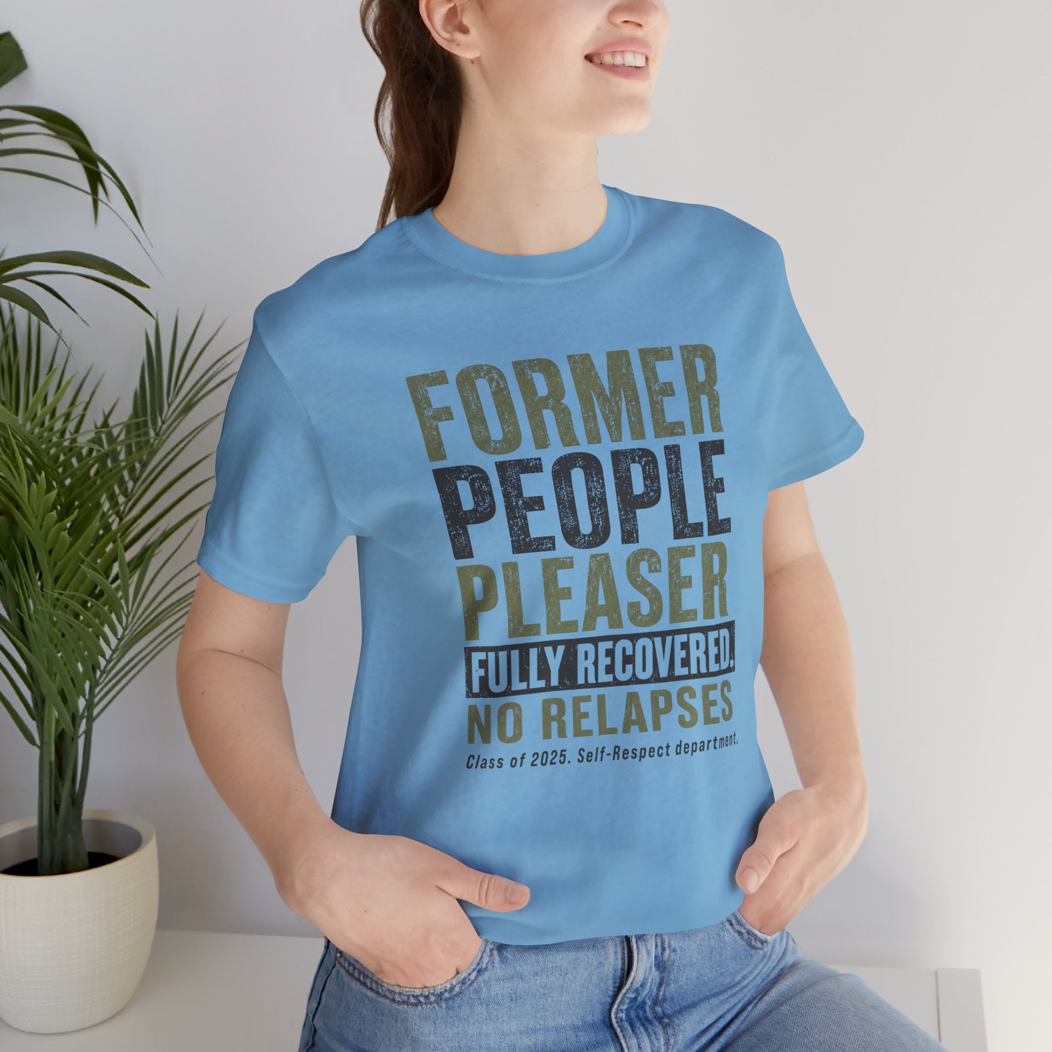 Former People Pleaser Tee — "Fully Recovered"